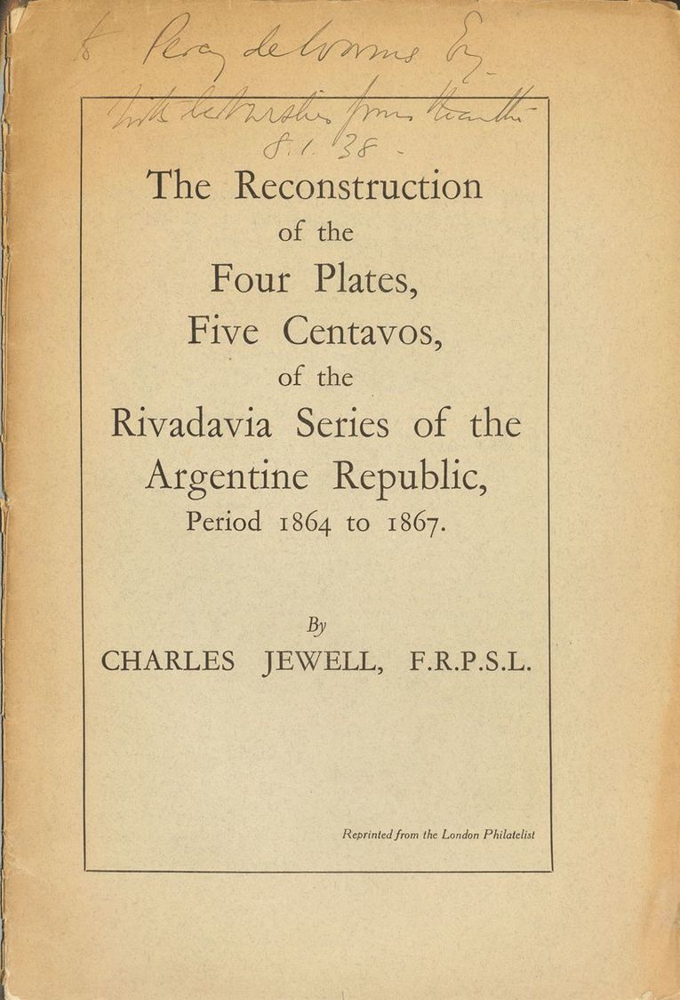 2770 Argentina. Bibliografía. (1937ca). THE RECONSTRUCTION OF THE FOUR PLATES, FIVE CENTAVOS OF RIVADAVIA SERIES OF THE  - Andere & Zonder Classificatie