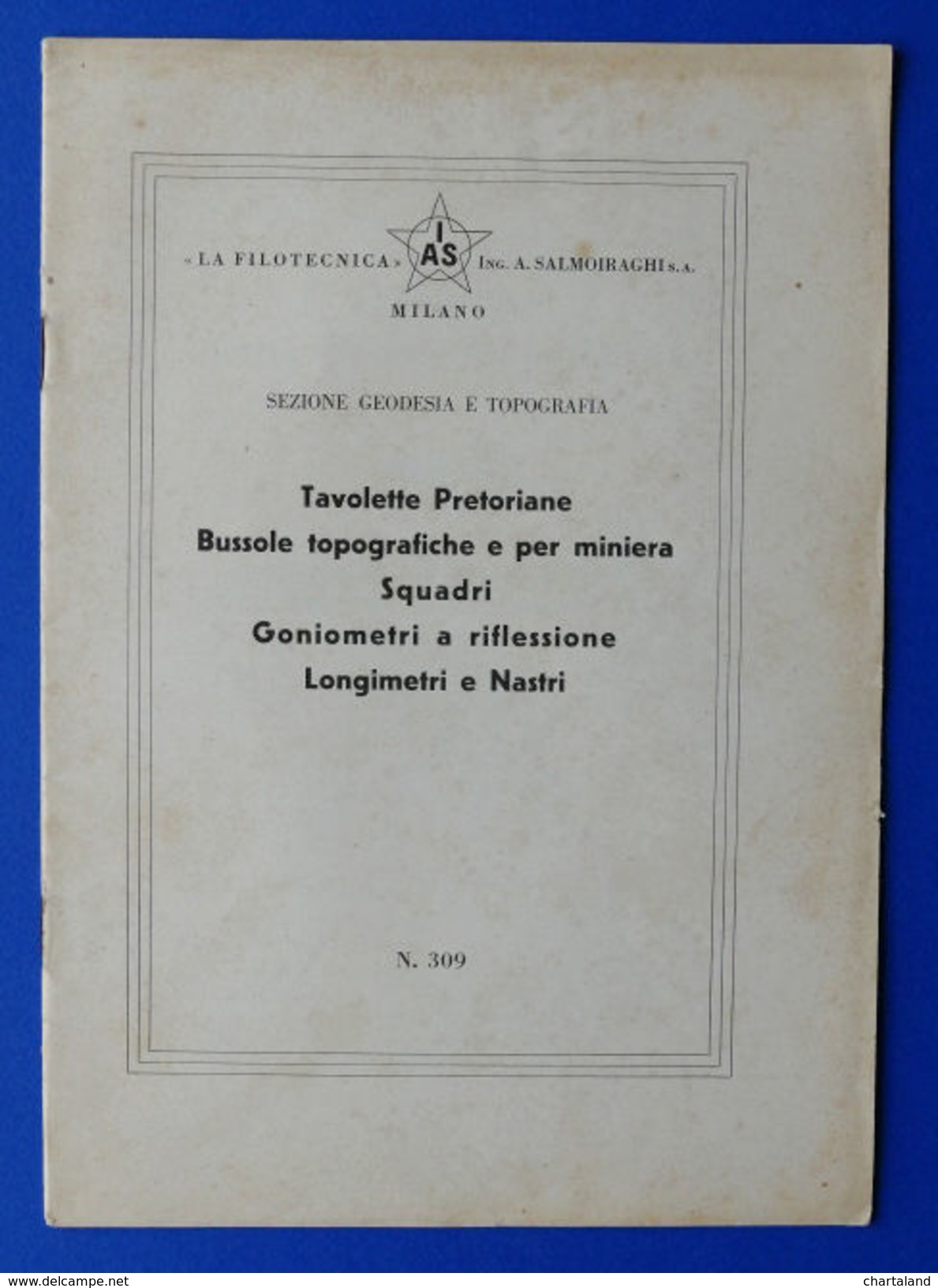 Catalogo La Filotecnica Salmoiraghi - Bussole Squadri Goniometri - 1928 Ca. - Non Classificati