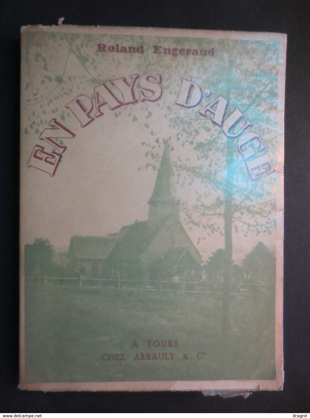 En Pays D'Auge - Livre - Roland Engerand - édition Originale - 1937 - Arrault Et Cie à Tours - TBE - - Normandie