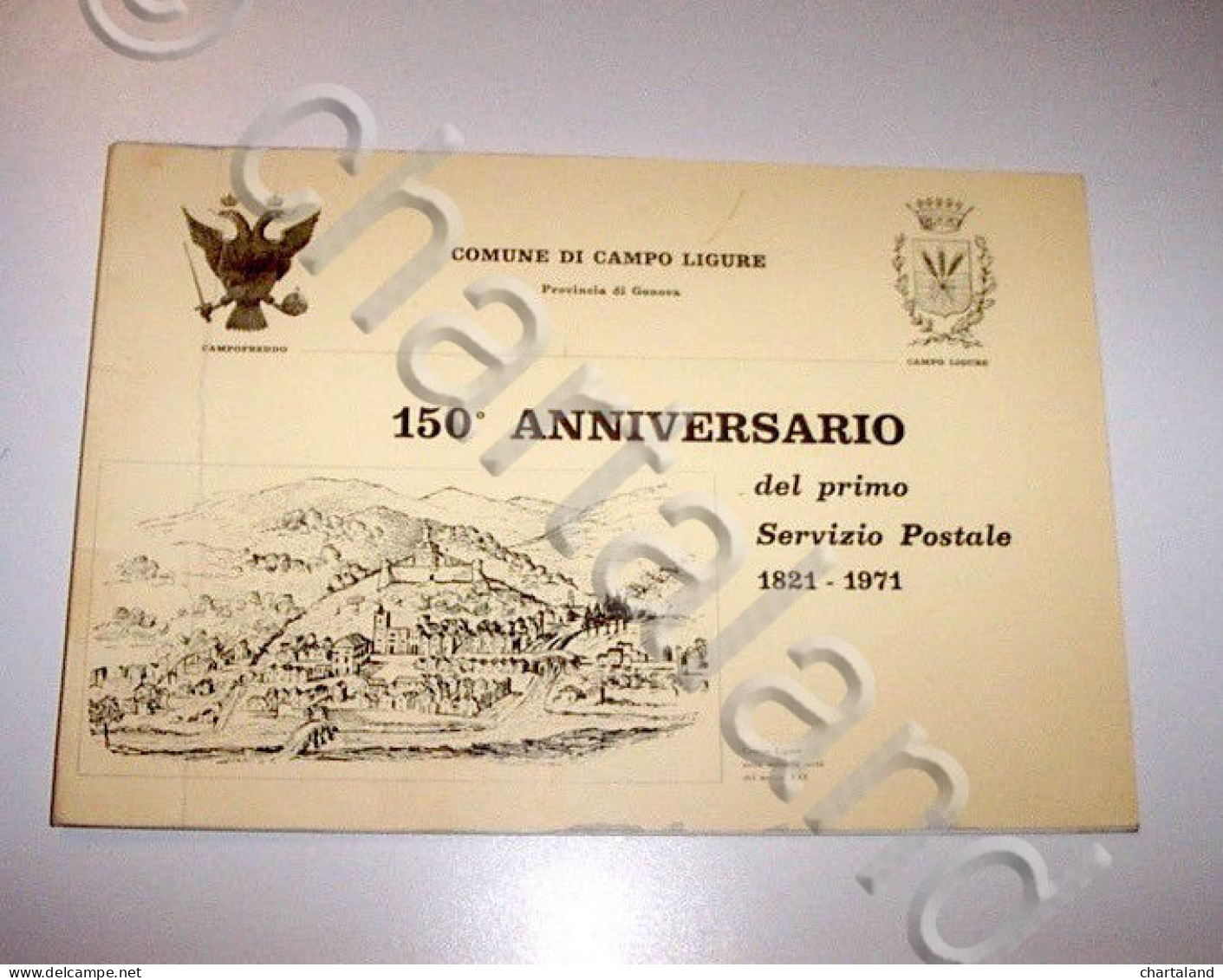 Filatelia Campo Ligure 150° Anniversario Primo Servizio Postale - 1^ Ed. 1971 - Altri & Non Classificati