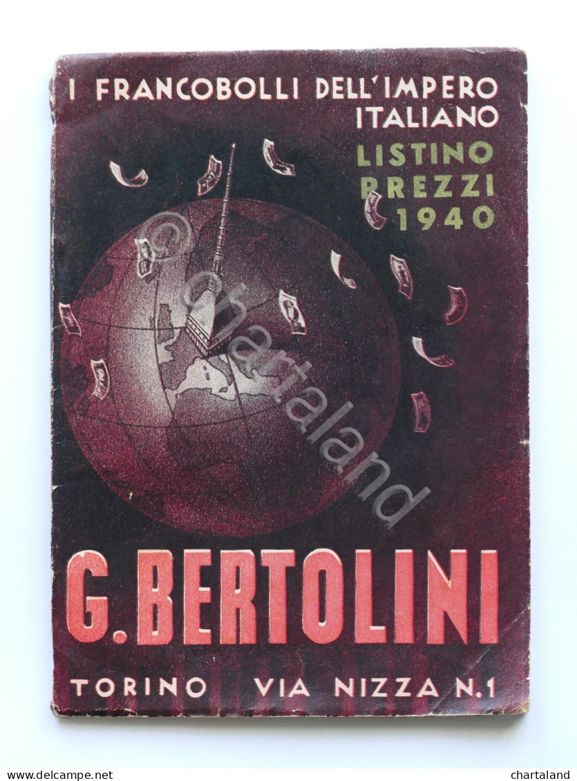 Filatelia - I Francobolli Dell'Impero Italiano - Listino Prezzi Bertolini 1940 - Sonstige & Ohne Zuordnung