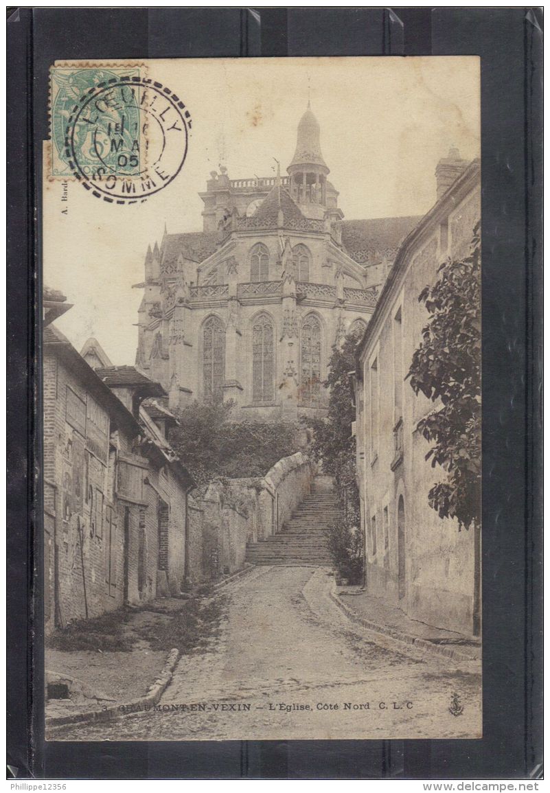 6080. CHAUMONT EN VEXIN . L EGLISE COTE NORD. (recto Verso) ANNEE  . 1905 . - Chaumont En Vexin