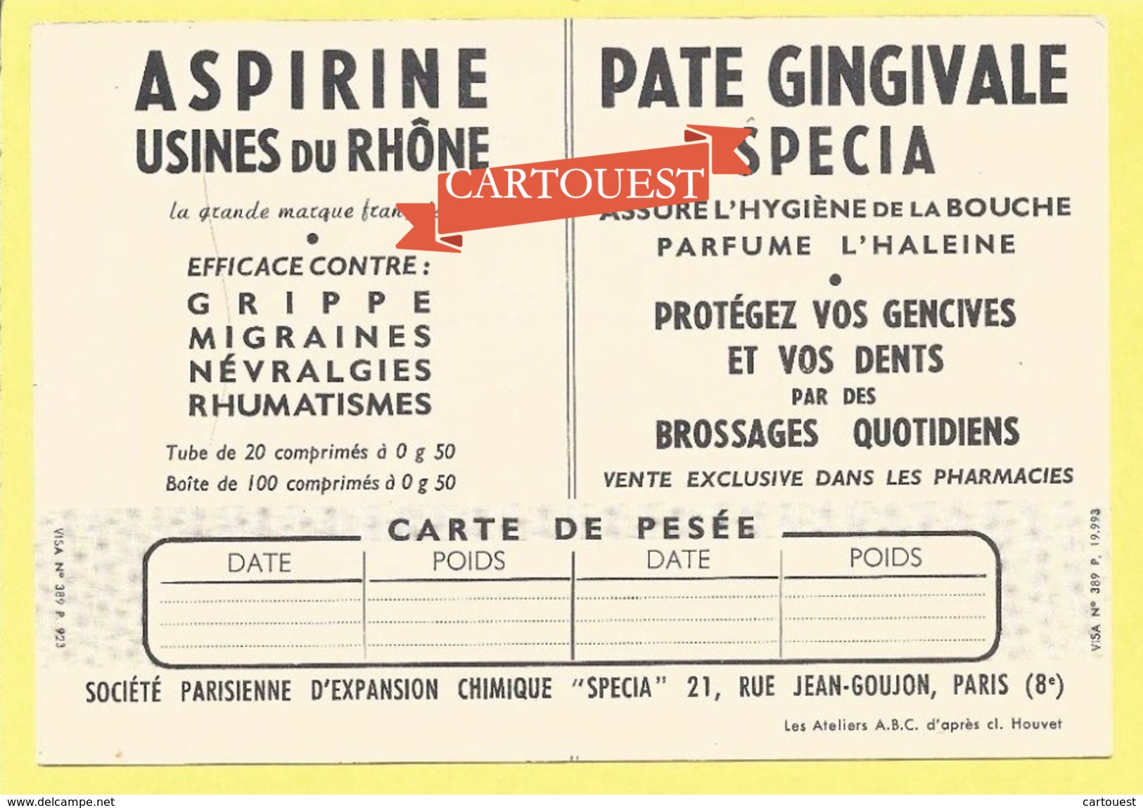 ASPIRINE USINE DU RHONE - PATE GINGIVALELes MENUISIERS - CHIMIQUE SPECIA 21 Rue Jean Coulon PARIS 8 - Drogerie & Apotheke