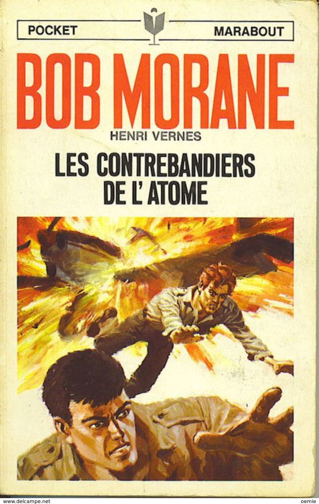 LES CONTREBANDIERS DE L ATOME   °°°   BOB MORANE N°  97 - Bob Morane