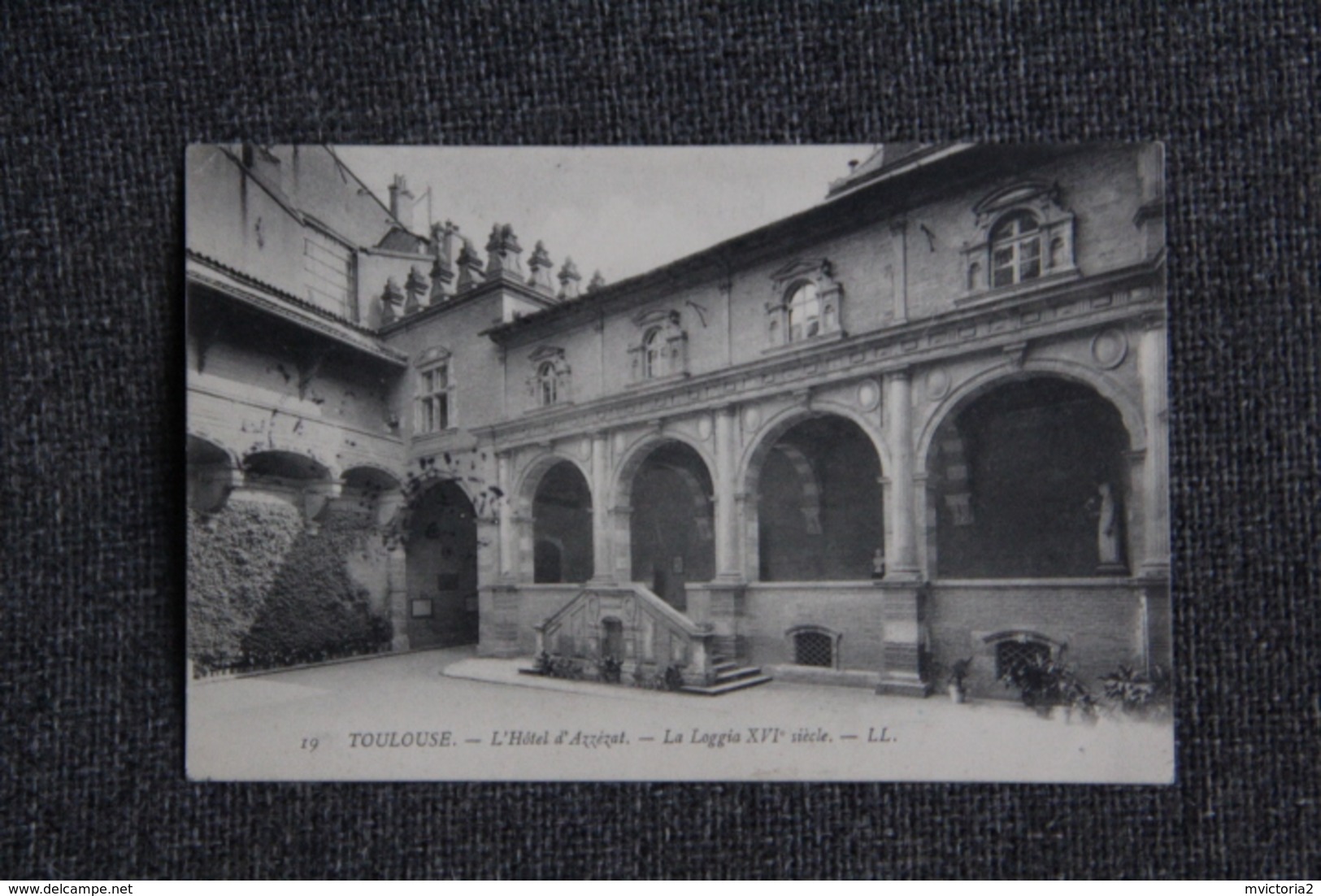 TOULOUSE - L'Hôtel D'AZZEZAT, La Loggia Du XVI ème Siècle. - Toulouse