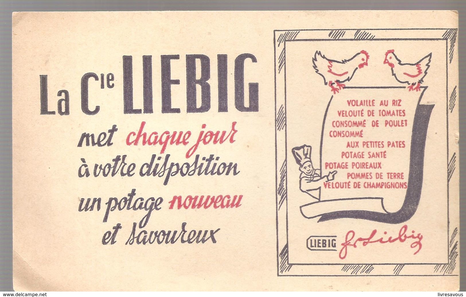 Buvard LIEBIG La Cie LIEBIG Met Chaque Jour à Votre Disposotion Un Potage Nouveau Et Savoureux - Soep En Saus