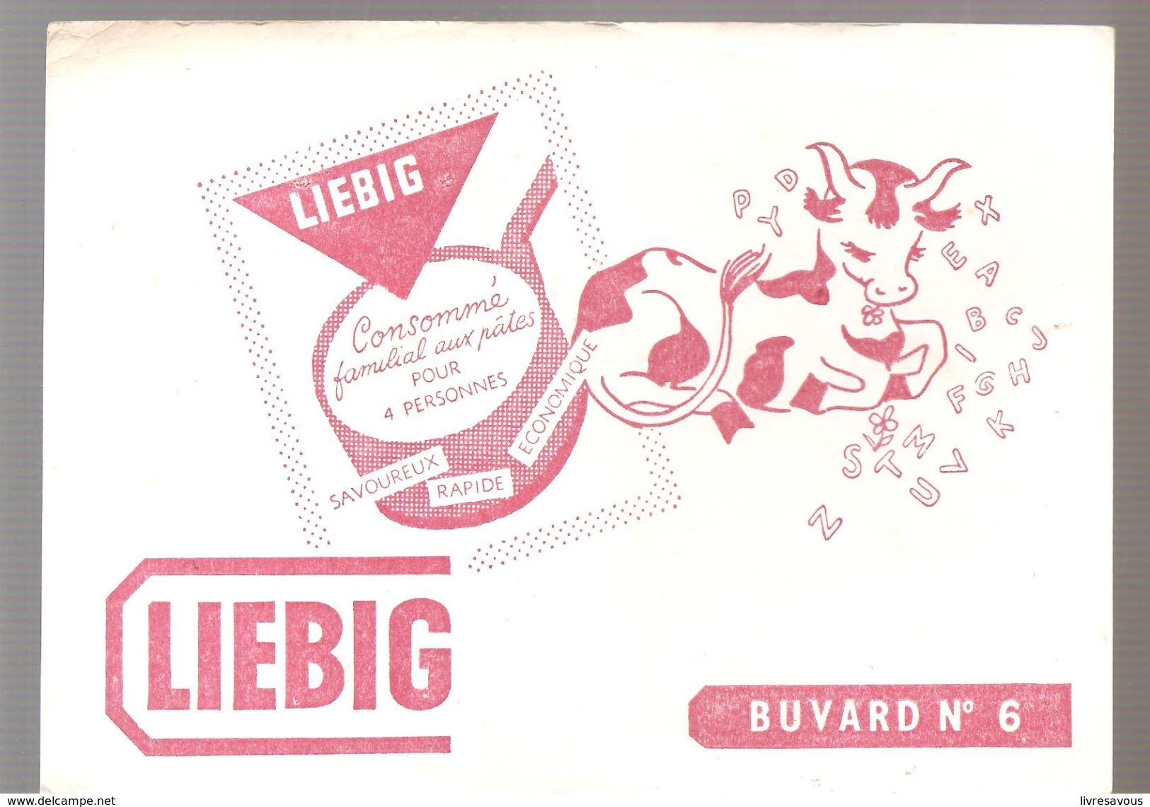 Buvard LIEBIG Buvard N°6 LIEBIG Consommé Familial Aux Pates - Potages & Sauces