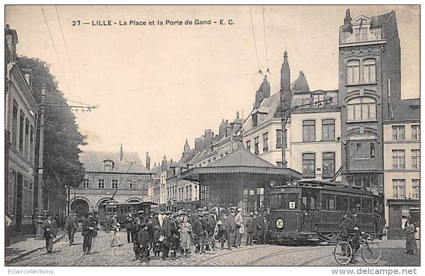 Lille      59          La Place Et Porte De Gand  . Tramways       (voir Scan) - Lille