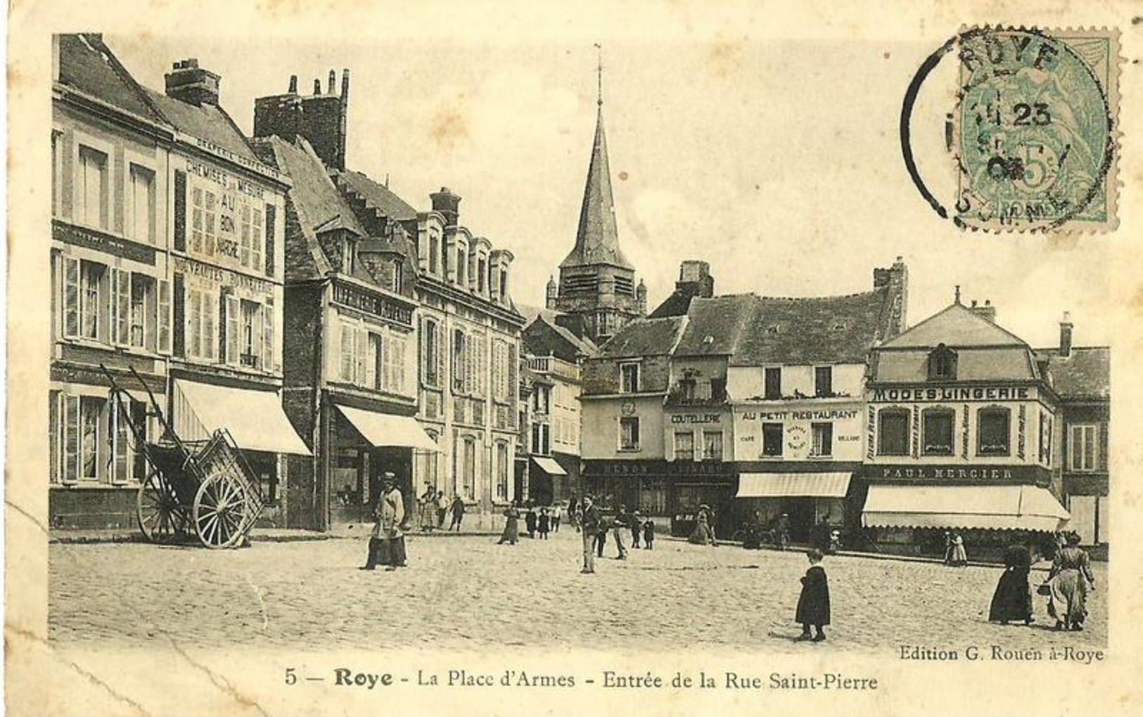 06 - CPA - ROYE - Place D'Armes - Entrée De La Rue Saint-Pierre - Animée - 1905 - (n&b) - - Roye