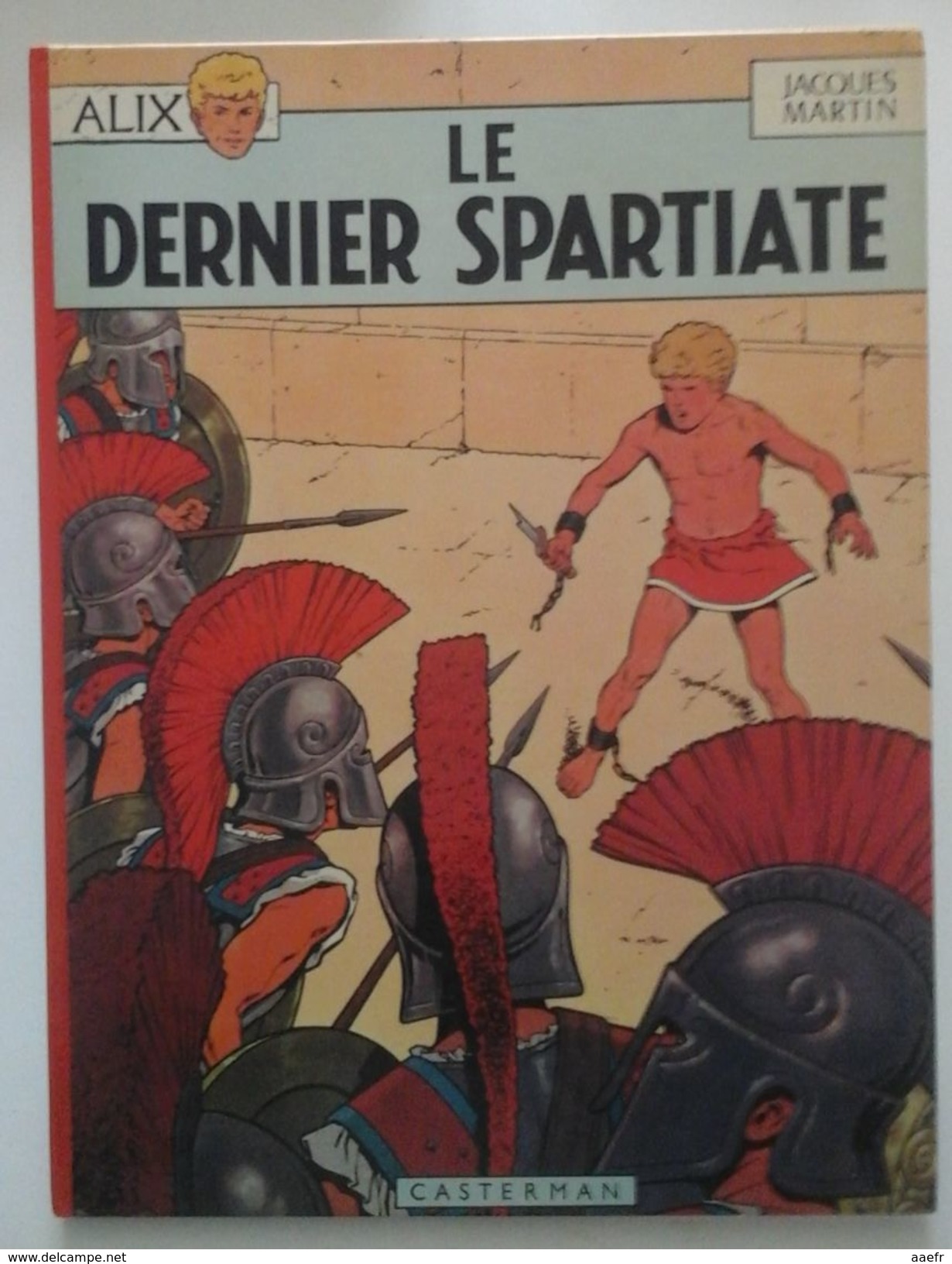 Alix - Le Dernier Spartiate - J. Martin - Casterman 1977 - Réf. 7b77 - Alix