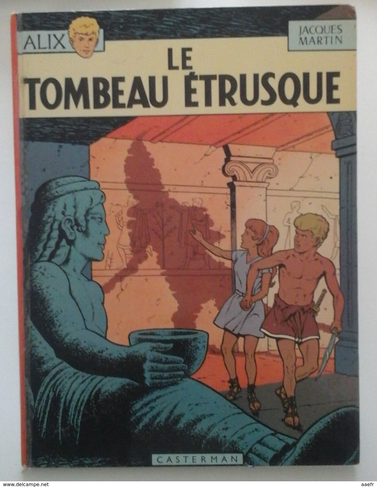 Alix - Le Tombeau étrusque - J. Martin - Casterman 1974 - Réf. 8b74 - Alix