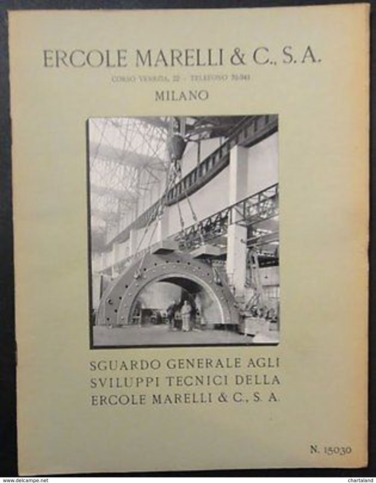 Ercole Marelli - Sguardo Generale Sviluppi Tecnici Della Ercole Marelli - 1940 - Non Classificati