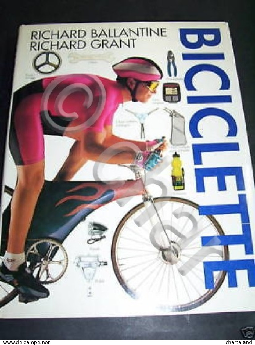 Ballantine E Grant - Biciclette - Storia E Tecnica - 1^ Ed. 1992 - Unclassified