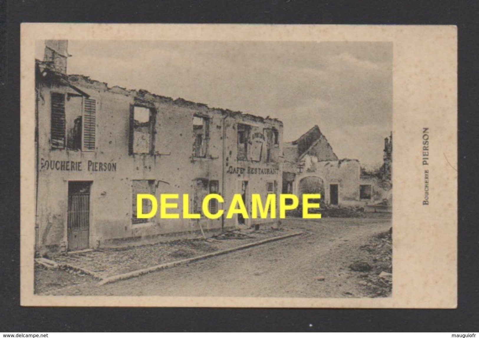 DD / GUERRE 1914 - 18 / BELGIQUE / PALISEUL (PROVINCE DE LUXEMBOURG) / BOUCHERIE PIERSON ET VILLAGE EN RUINE - Oorlog 1914-18