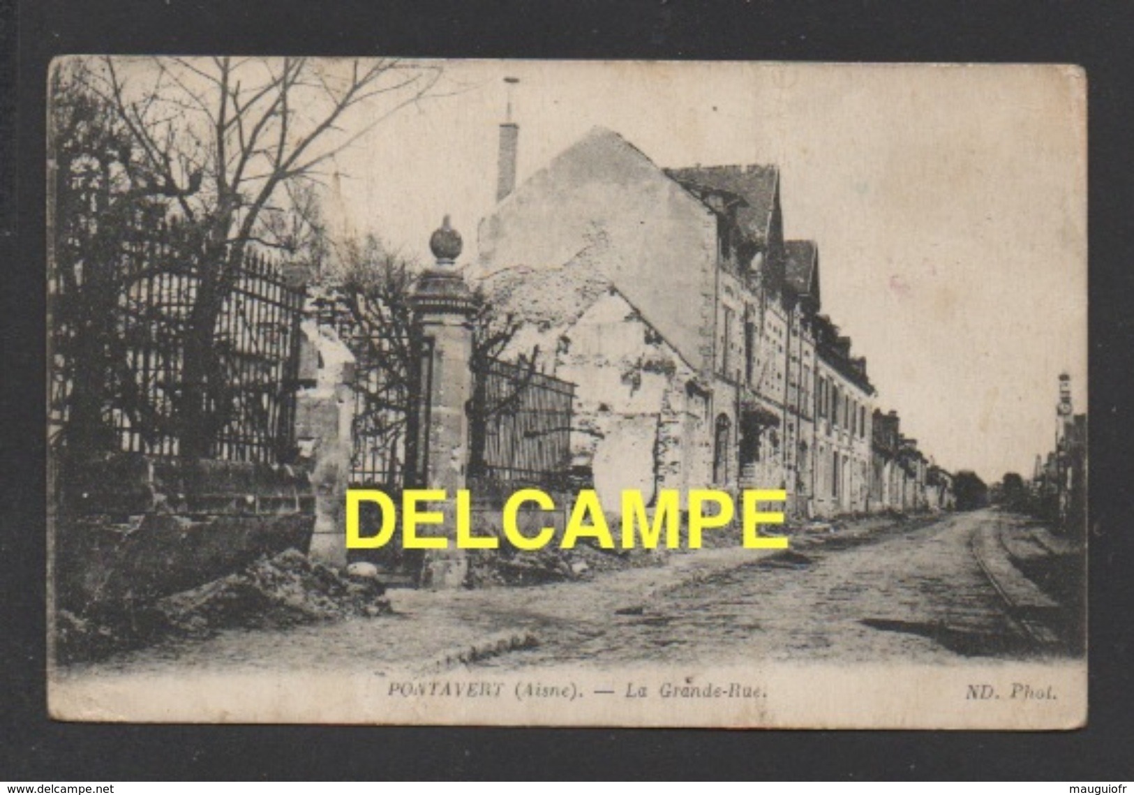 DF / GUERRE 1914 - 18 / PONTAVERT (AISNE) / LA GRANDE RUE EN RUINES - War 1914-18