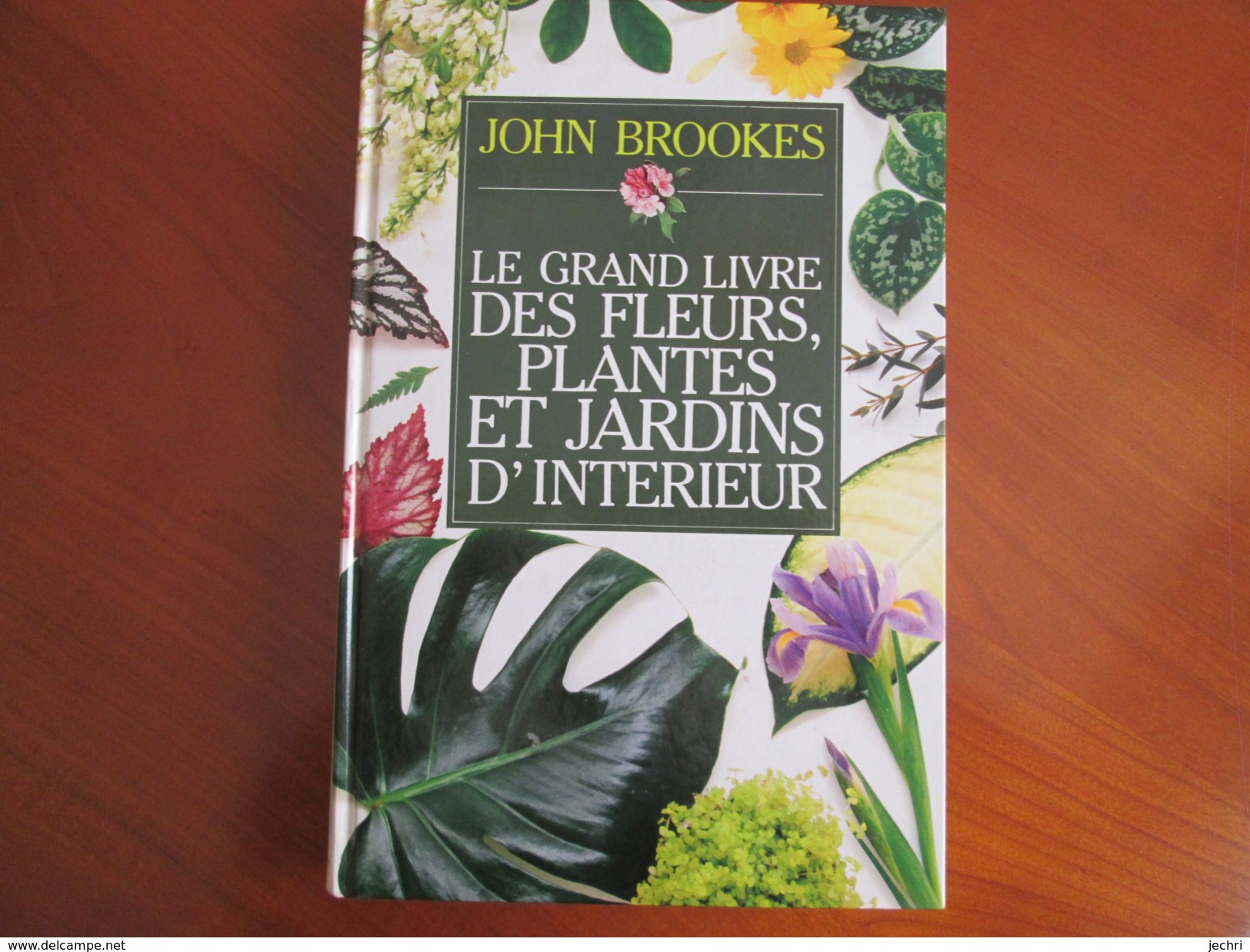 LE GRAND LIVRE DES FLEURS . PLANTES ET JARDINS D INTERIEUR  . TRES BON ETAT - Do-it-yourself / Technical