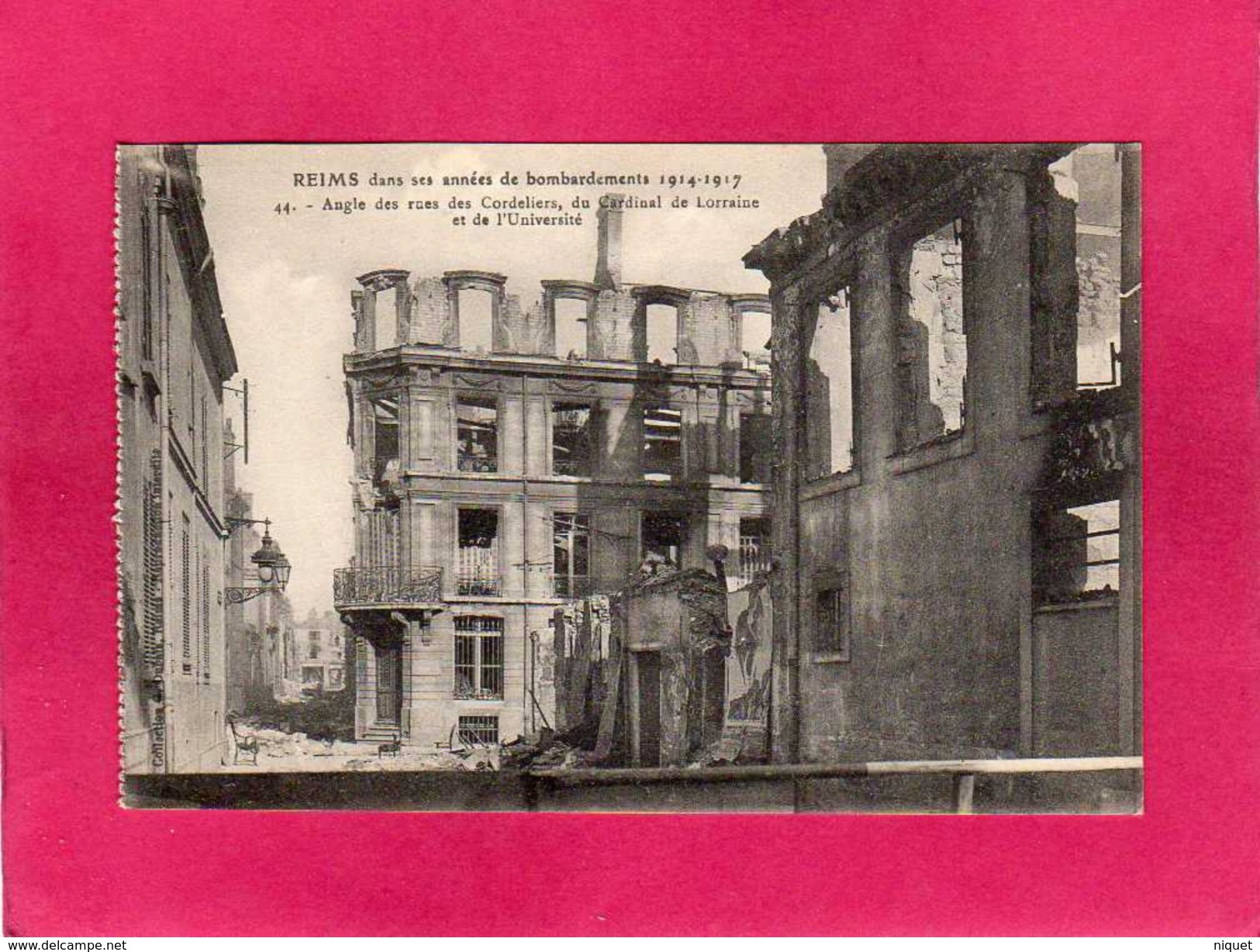 51 Marne, Reims, Bombardements Guerre 1914-17, Angle Des Rues Des Cordeliers, Du Cardinal De Lorraine Et De, Militaria - Guerre 1914-18