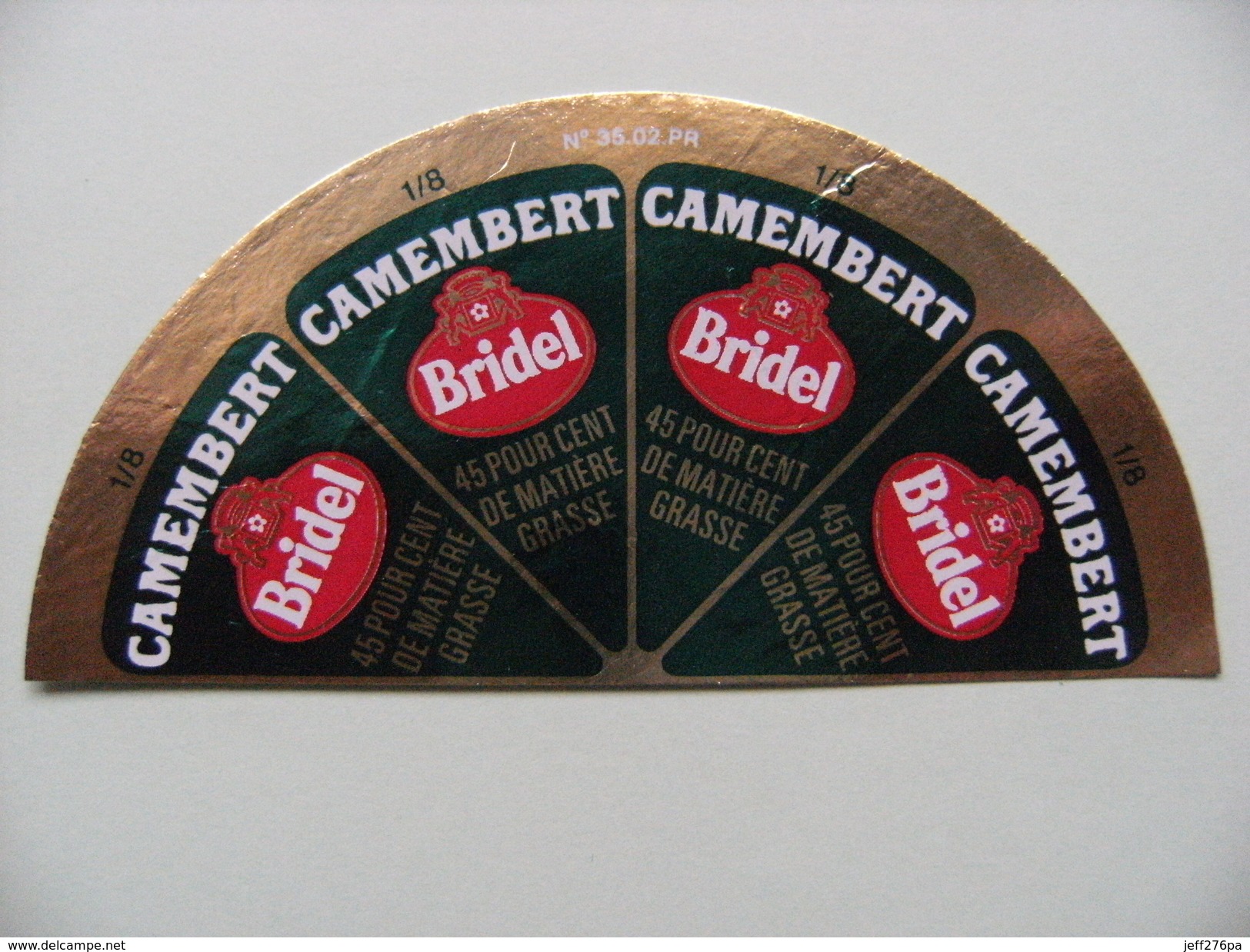 Etiquette Demi Camembert - BRIDEL 4 Portions - Fromagerie De Retiers 35 G Spécial - Ille&Vilaine  A Voir ! - Fromage