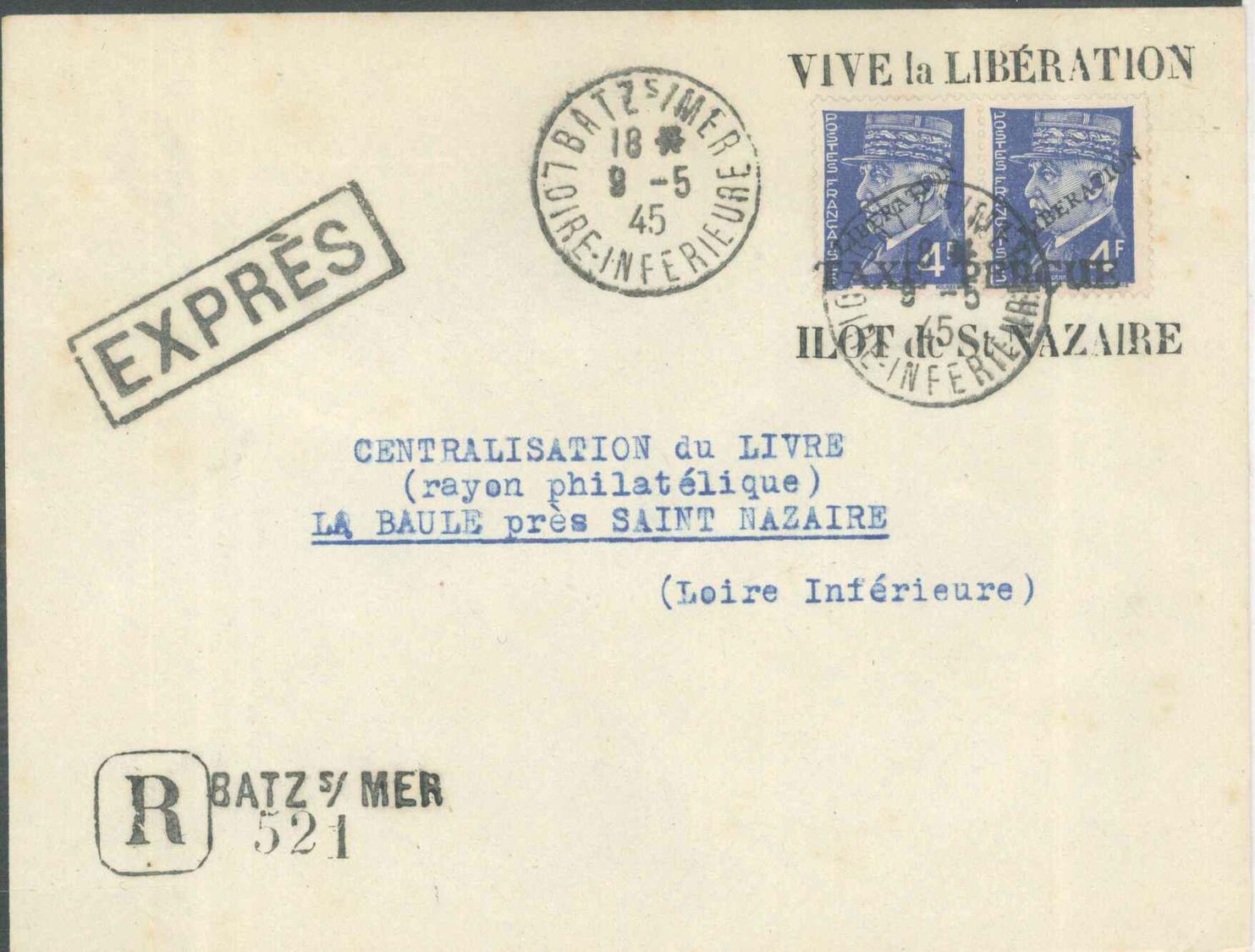 L POCHE DE SAINT NAZAIRE N°521A - Paire - Obl. BATZ S/Mer - 9/5/45 + Griffe "Vive La Libération" - Ilôt De ST NAZAIRE -  - Guerre (timbres De)