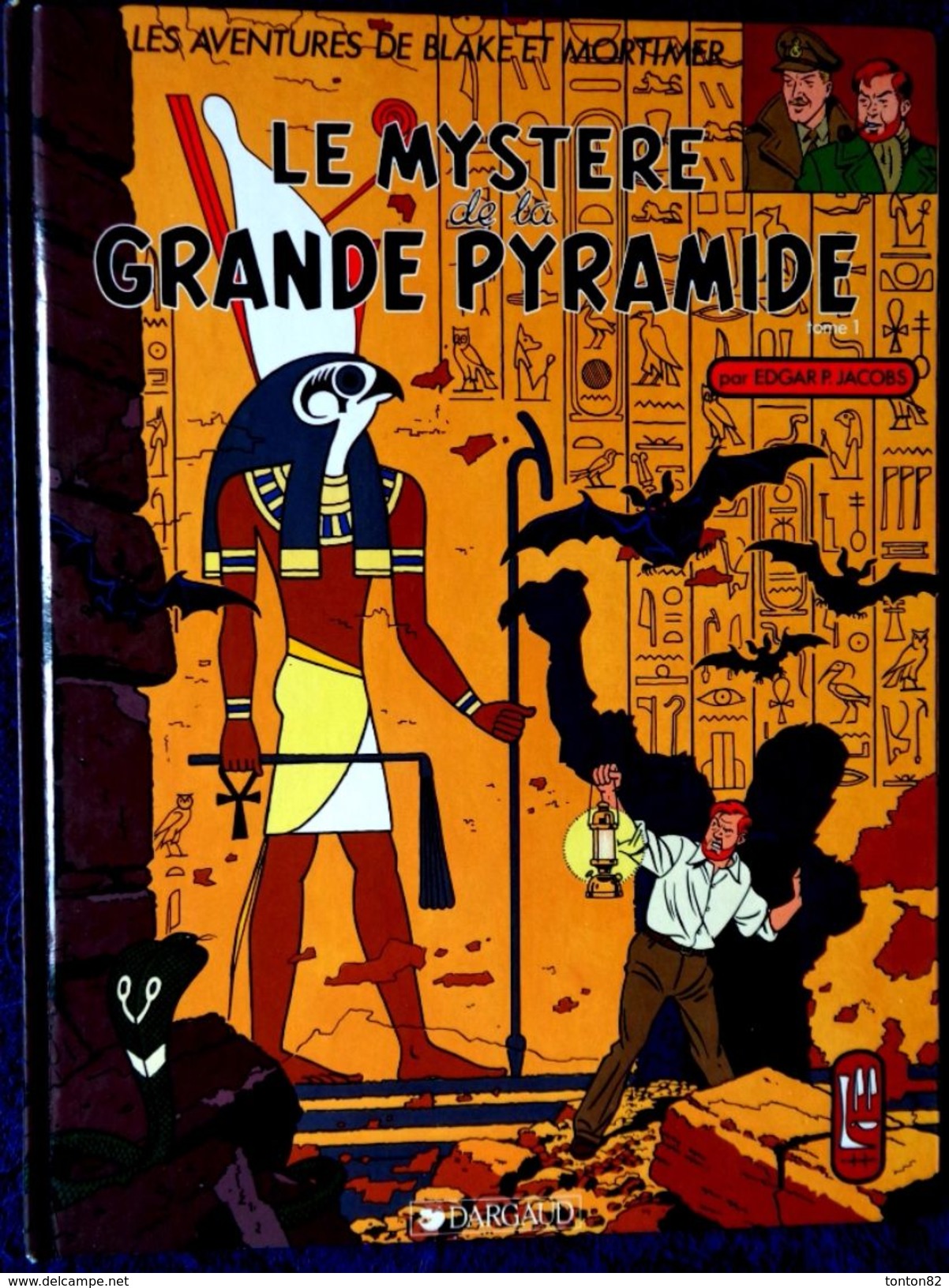 E.P. Jacobs - Le Mystère De La Grande Pyramide - Tome 1  - Éditions Dargaud - ( E.O. 1986 ) . - Blake Et Mortimer