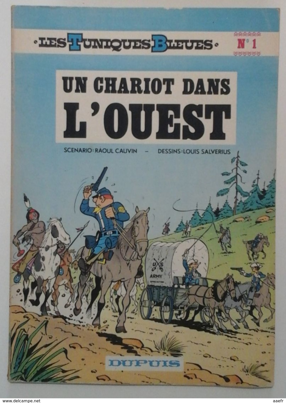 Les Tuniques Bleues N°1 - Un Chariot Dans L'ouest - Cauvin & Salverius - Dupuis 1978 - Réf. 1c78 - Tuniques Bleues, Les