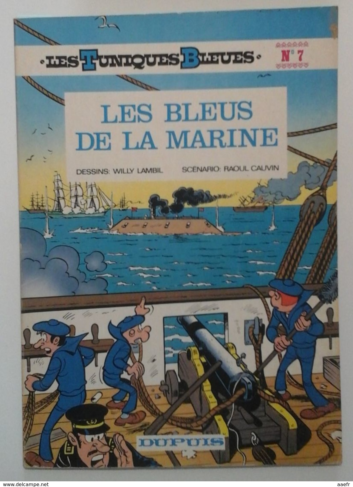 Les Tuniques Bleues N°7 - Les Bleus De La Marine - Cauvin & Lambil - Dupuis 1980 - Réf. 7a80 - Tuniques Bleues, Les