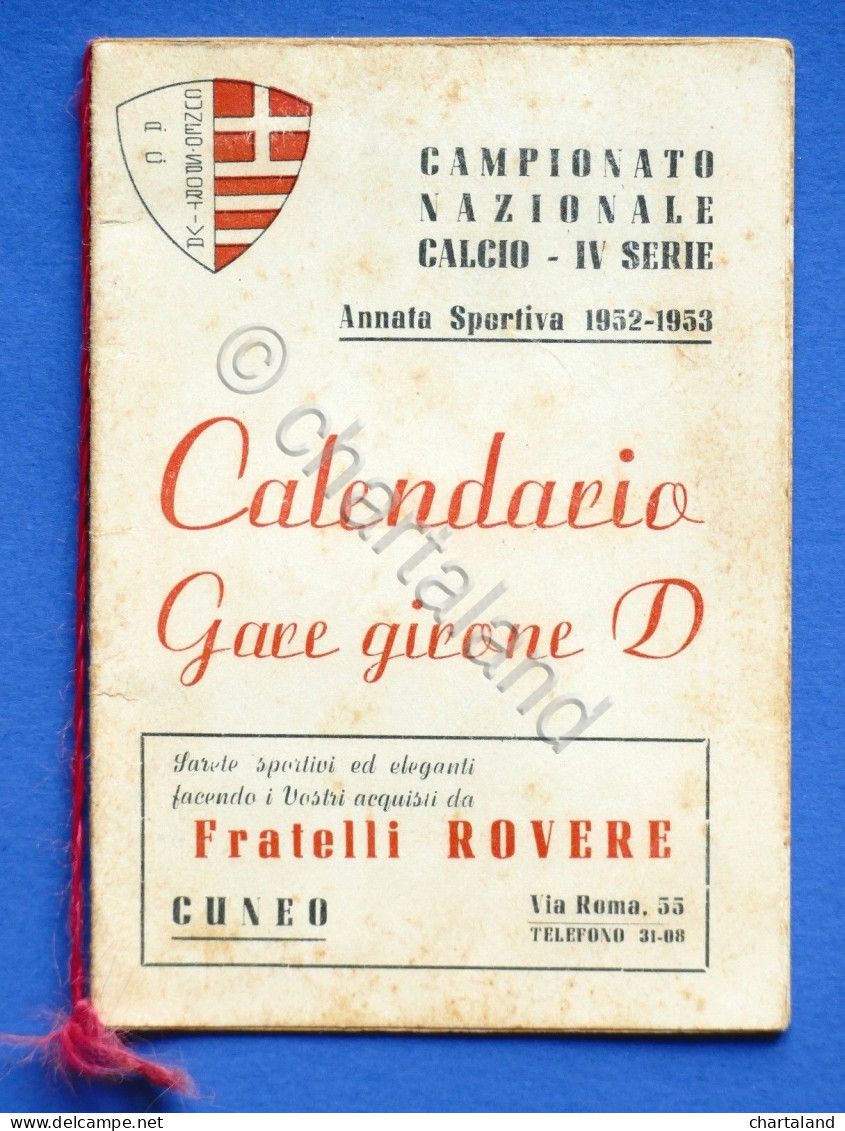 Sport Calcio Cuneo - Calendario Gare 1952 - 1953 - IV Serie - Girone D - Autres & Non Classés