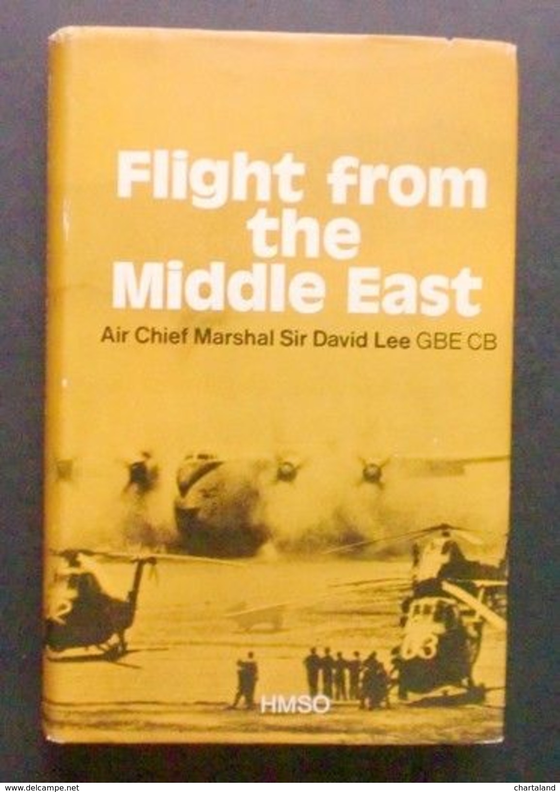 D. Lee - Flight From The Middle East - Royal Air Force In Arabia 1945-72 - 1980 - Zonder Classificatie