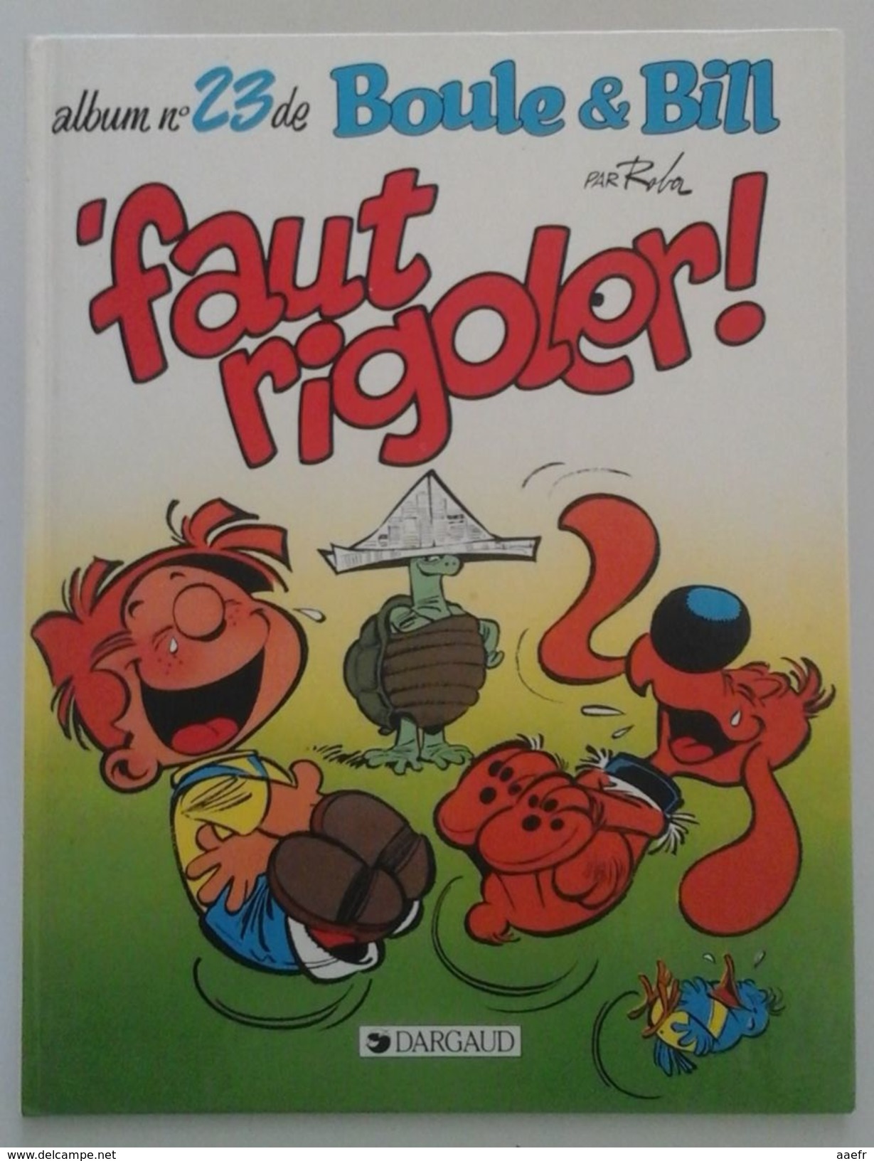 EO Boule Et Bill N°23 - Faut Rigoler - Roba - Dargaud 1995 - Réf. 23 E.O. - Boule Et Bill