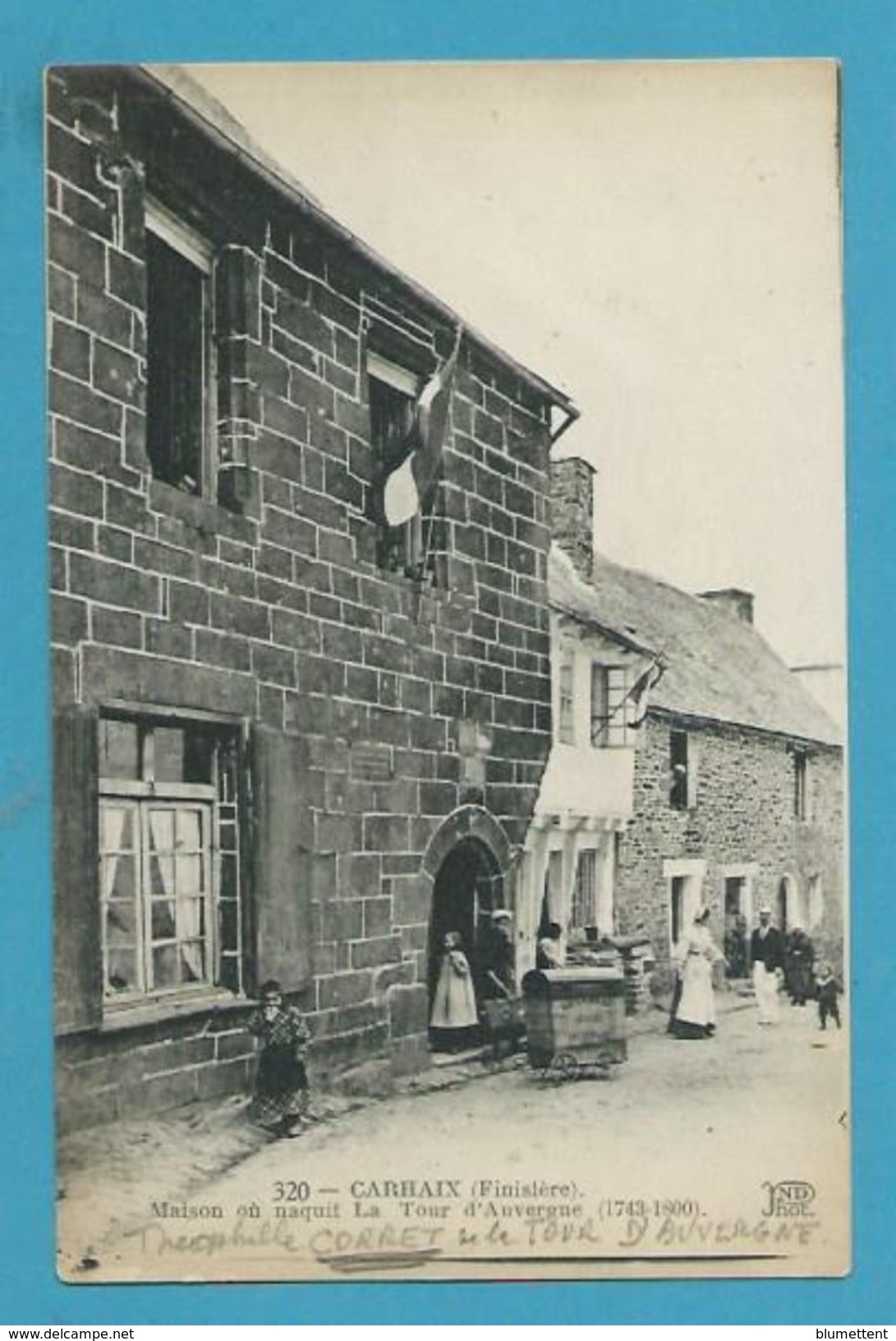 CPA 320 - Maison Où Naquit T. CORRET De La Tour D'Auvergne CARHAIX  29 - Carhaix-Plouguer