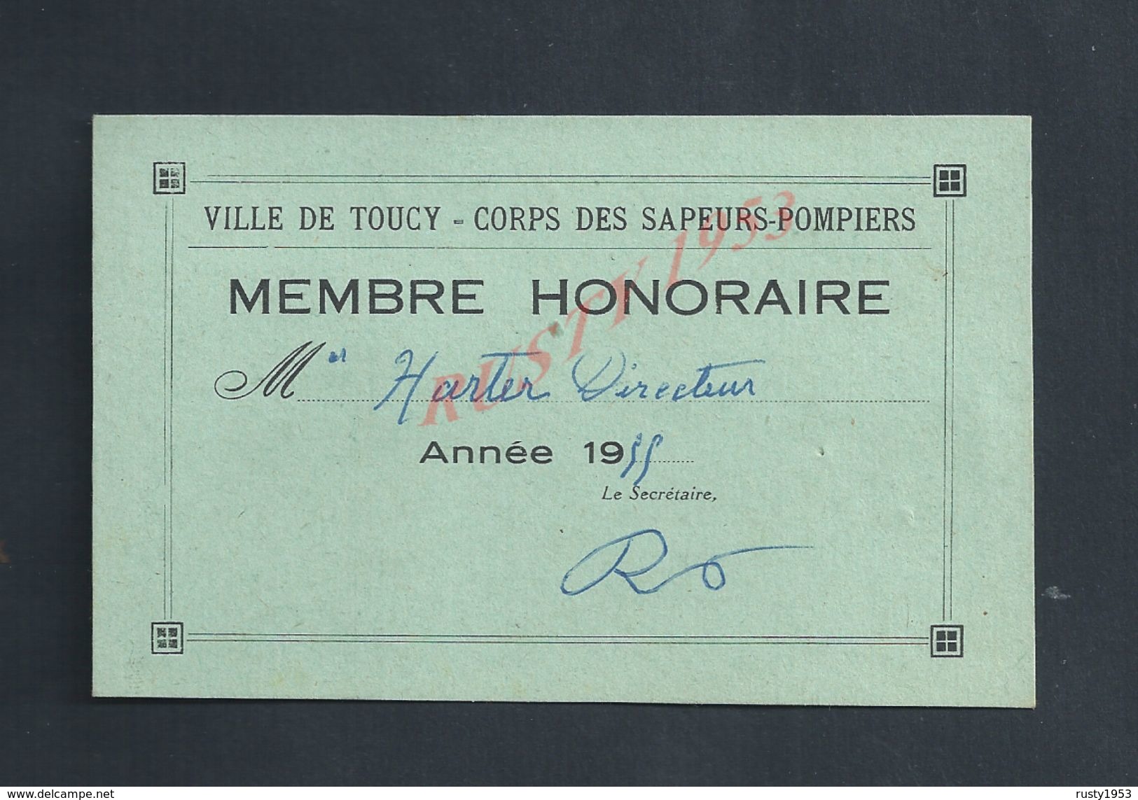 ANCIENNE CARTE MEMBRE HONORAIRE VILLE DE TOUCY CORPS DES SAPEURS POMPIERS Mr HARTER : - Pompiers