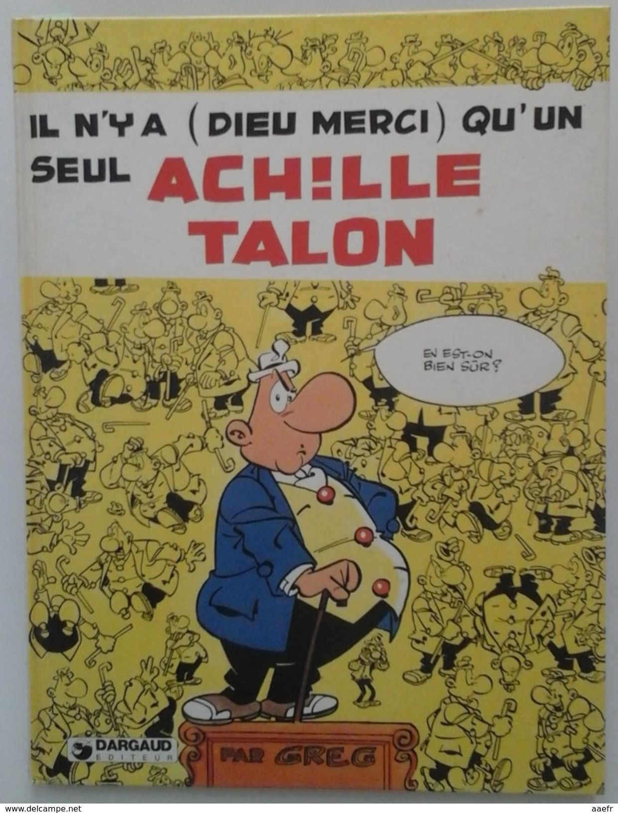 Achille Talon N°31 - Il N'y A (dieu Merci) Qu'un Seul A.T.- Greg - Dargaud 1982 - Réf. 31a82 - Achille Talon