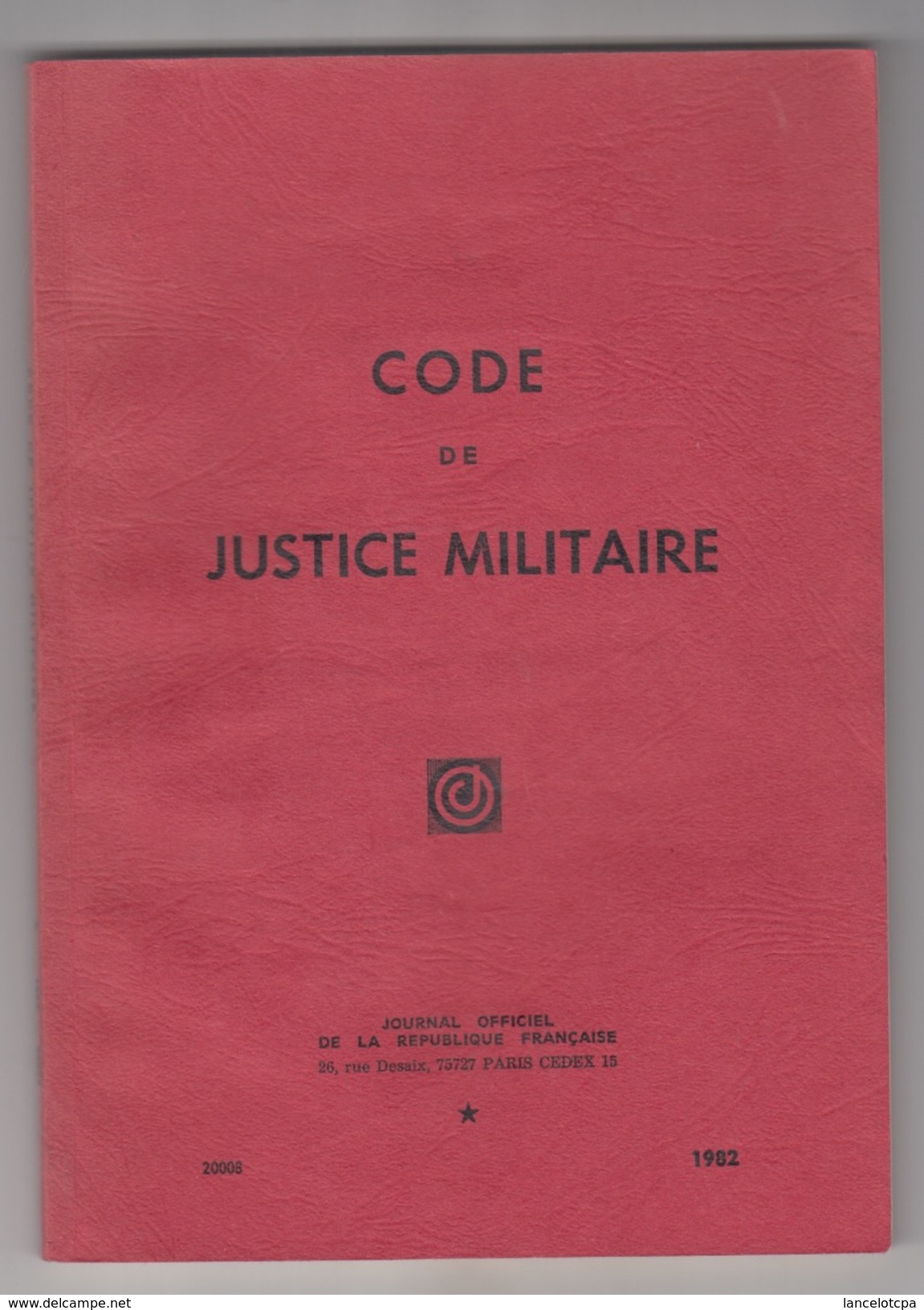 CODE DE JUSTICE MILITAIRE - 1982 - Recht