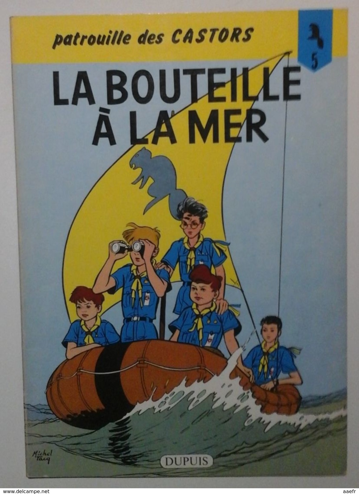 La Patrouille Des Castors N°5 - La Bouteille à La Mer - Mitacq - Dupuis 1978 - Réf. 5c78 - Patrouille Des Castors, La