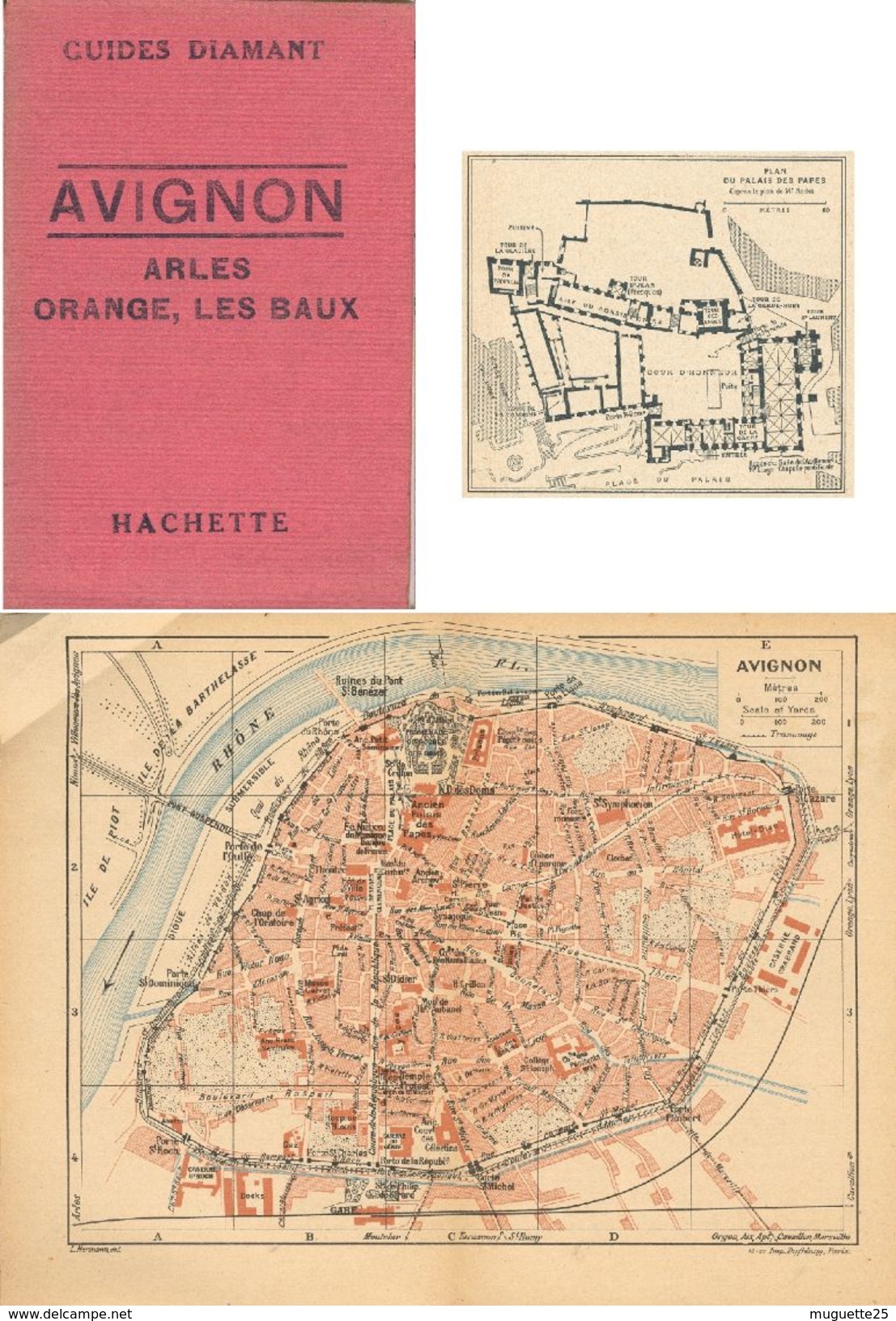 Guides Diamant  Avignon, Arles, Les Baux  Guide Hachette 108 Mm X 160 Mm- Année 1925  Nombreuses Gravures –plan Complet - Dépliants Touristiques