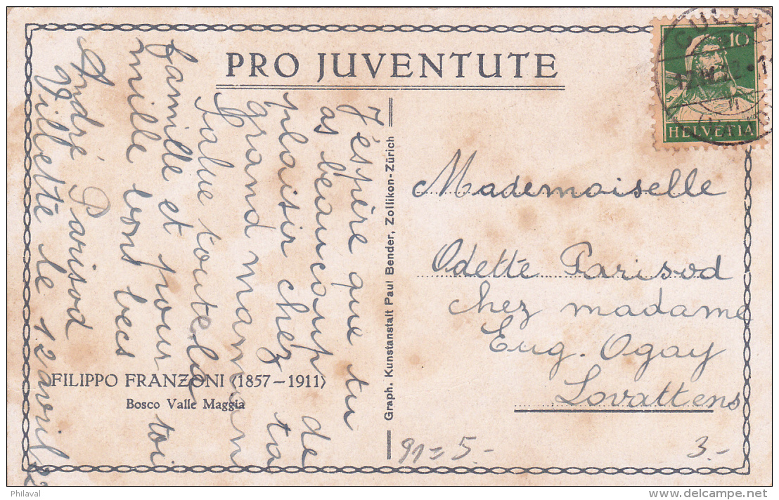 Carte Pro Juventute No 91 - Bosco, Valle Maggia - Filipo Franzoni - Oblitérée L CULLY Le 12.IV.22 - Lettres & Documents