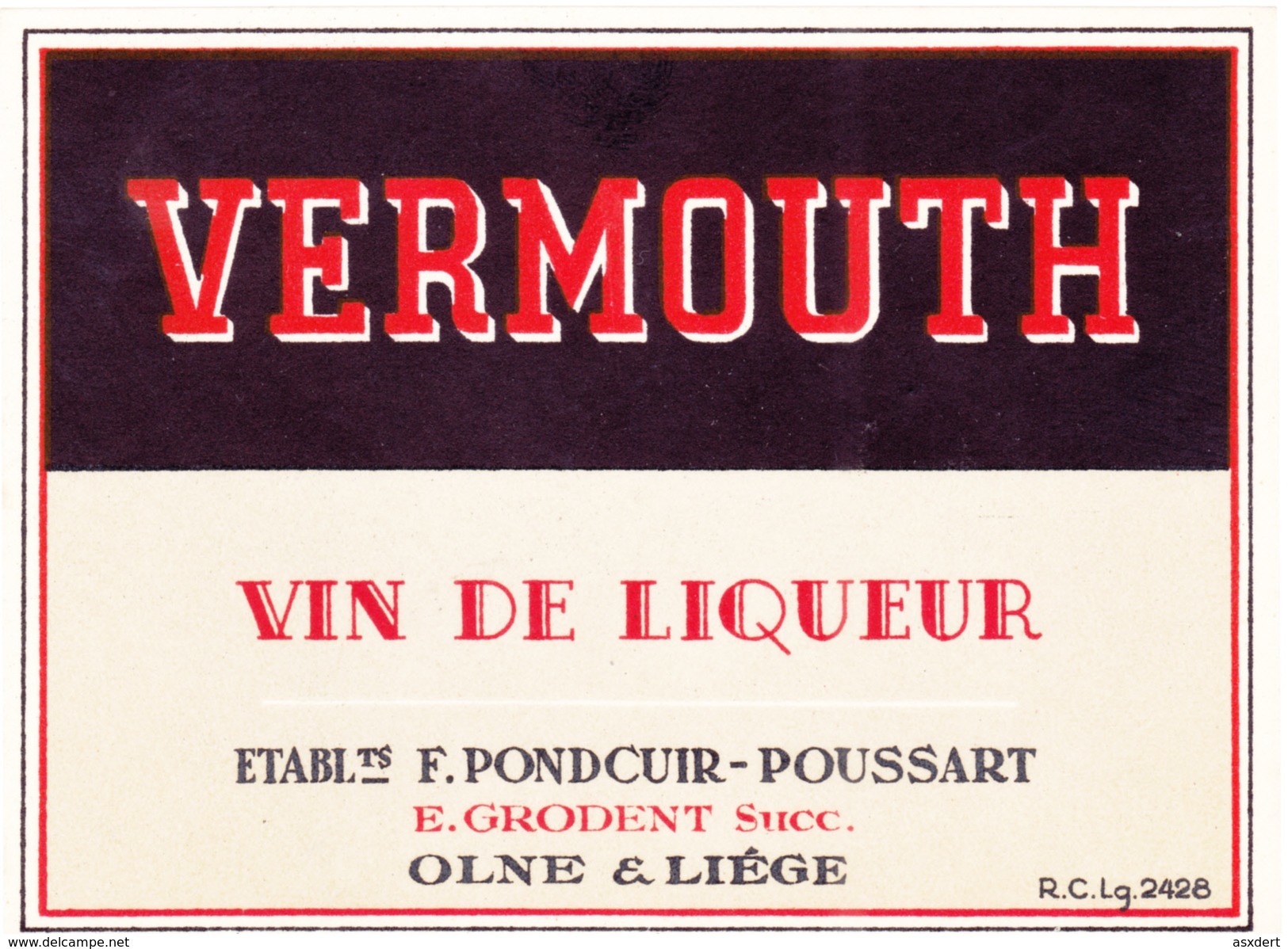 Olne - LIEGE - Vermouth Vin De LIQUEUR - F. Pondcuir - R.c.Lg.2428 - Autres & Non Classés