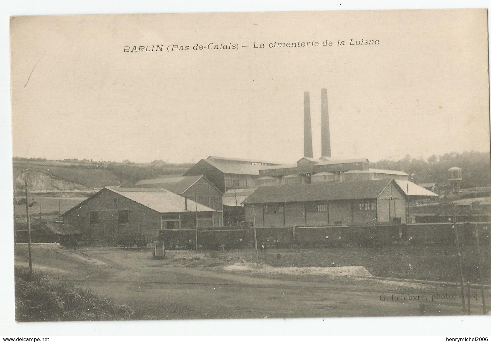 Pas De Calais 62 - Barlin La Cimenterie De La Loisne - Barlin