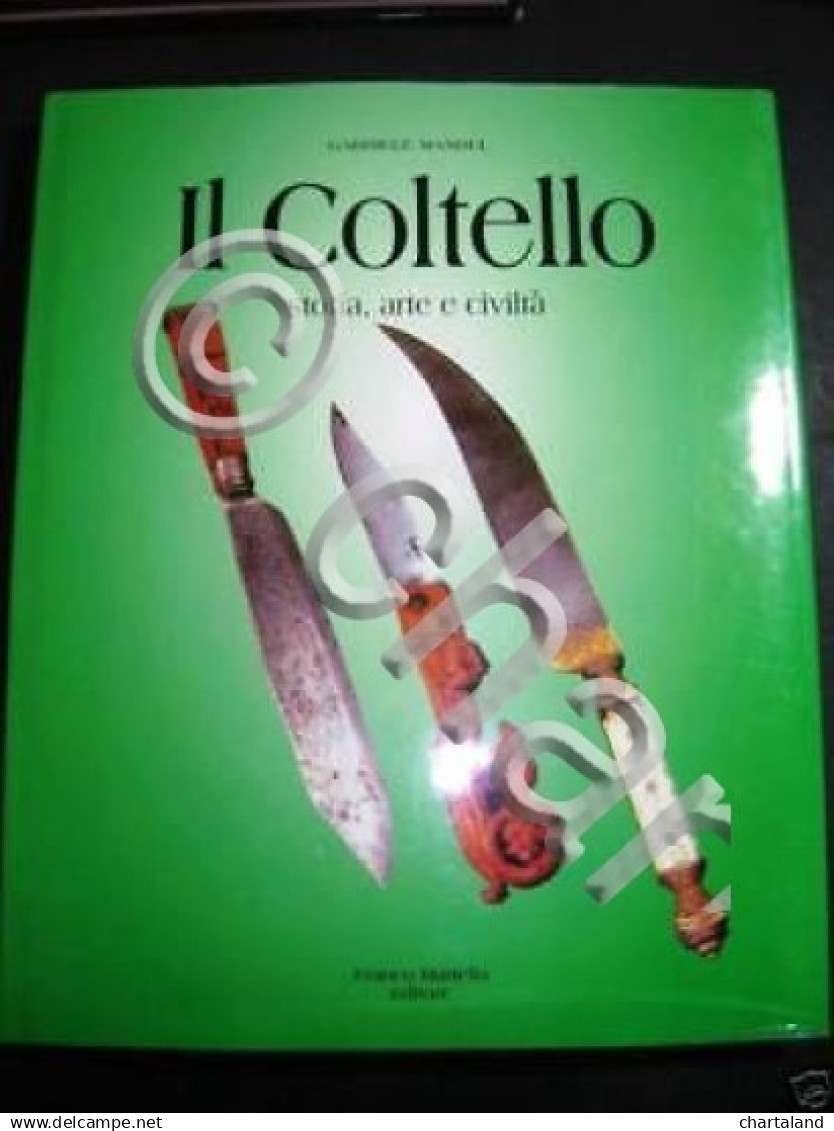 G. Mandel - Il Coltello - Storia Arte Civiltà - 1^ Ed. 2001 - Documents