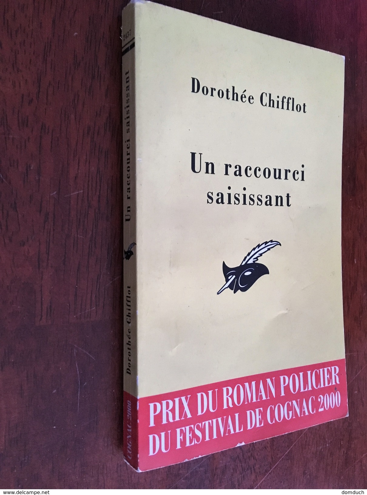 Collection Le MASQUE   UN RACCOURCI SAISISSANT      Dorothée Chifflot    Prix Du Roman Policier Au Festival De Cognac 20 - Le Masque