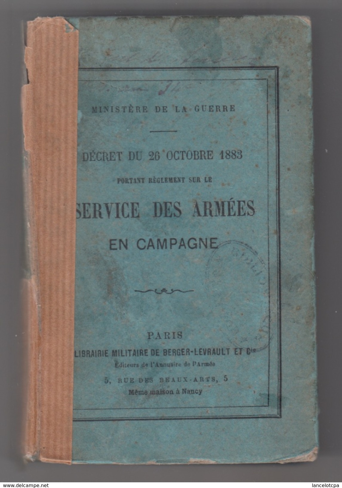 MINISTERE DE LA GUERRE - DECRET 1883 - REGLEMENT SUR LE SERVICE DES ARMEES EN CAMPAGNE - French