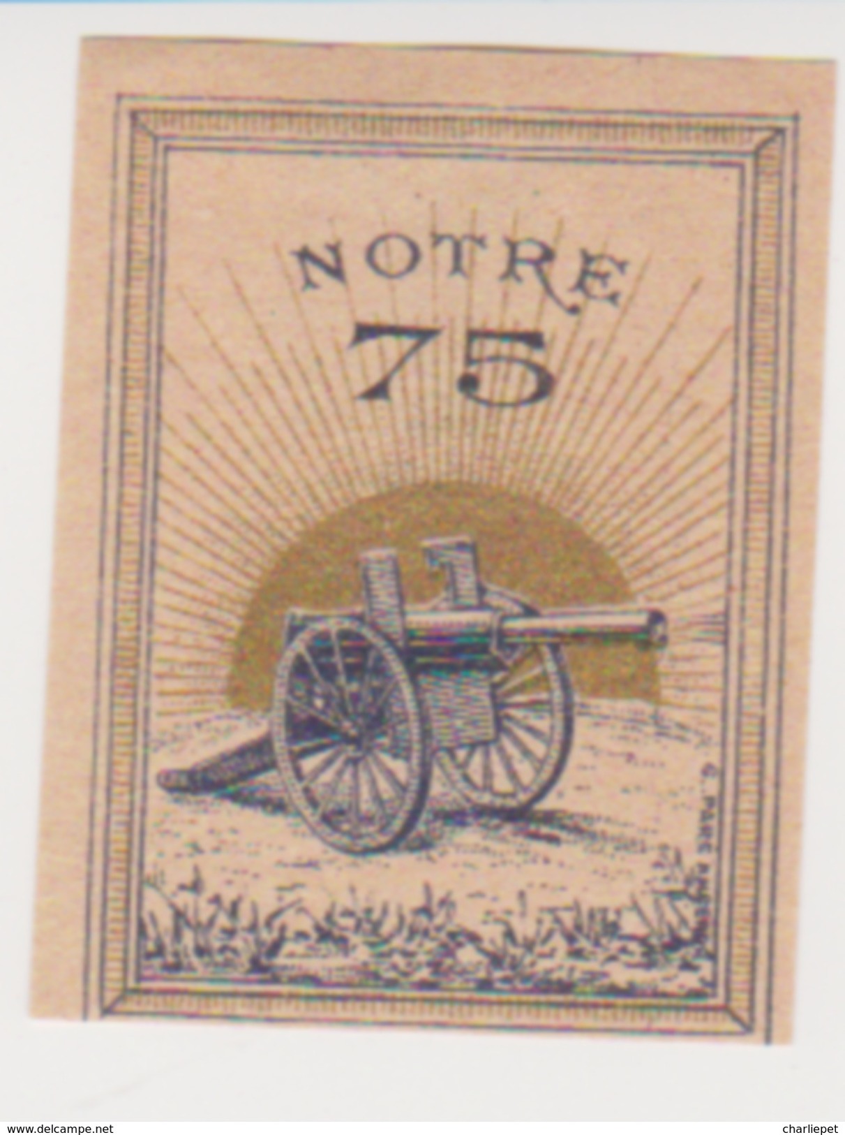 France WWI Notre 75 Field Canon Stamps Vignette Poster Stamp - Vignette Militari