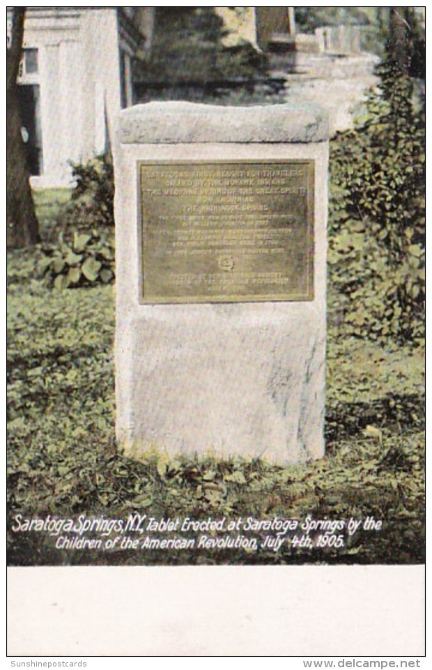 New York Saratoga Springs Tablet Erected By Children Of The American Revolution 4 July 1905 - Saratoga Springs