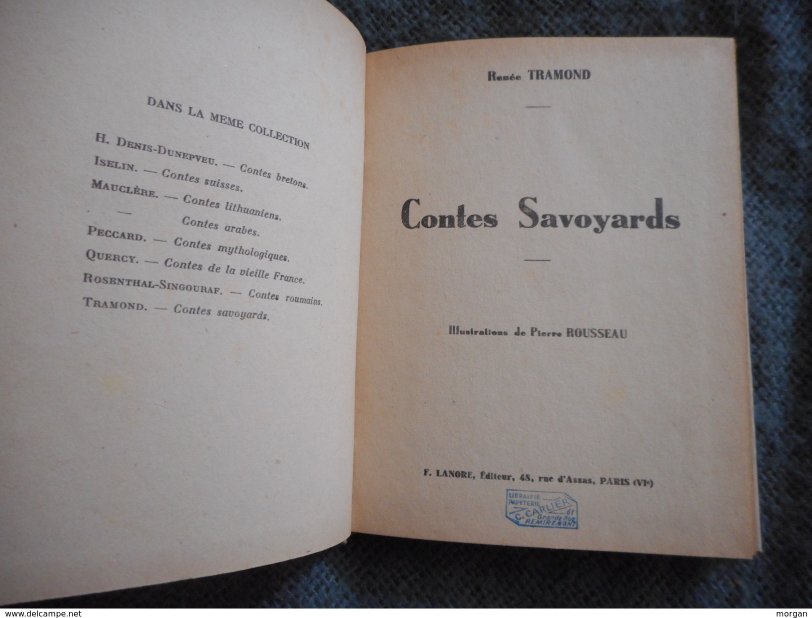 SAVOIE, CONTES SAVOYARDS, 1949, RENEE TRAMOND, Illustré PIERRE ROUSSEAU, LEGENDES DES 2 SAVOIES, ENFANTINA - 1901-1940