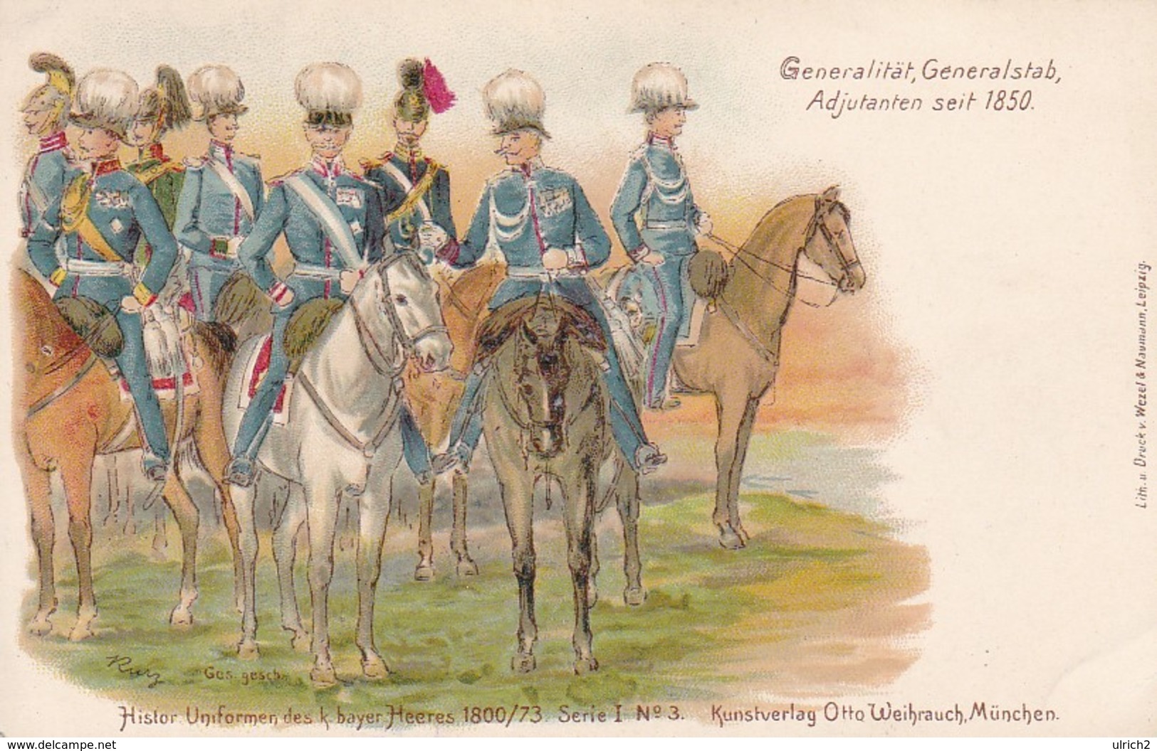 AK Histor. Uniformen Des K. Bayer. Heeres - Generalität, Generalstab, Adjutanten Seit 1850 (31578) - Uniformen
