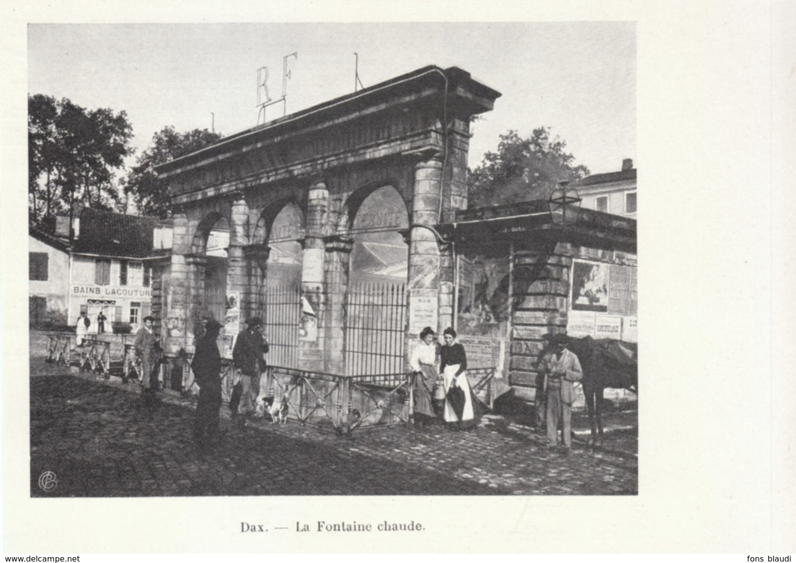 1900 - Iconographie - Dax (Landes) - La Fontaine Chaude - FRANCO DE PORT - Non Classés