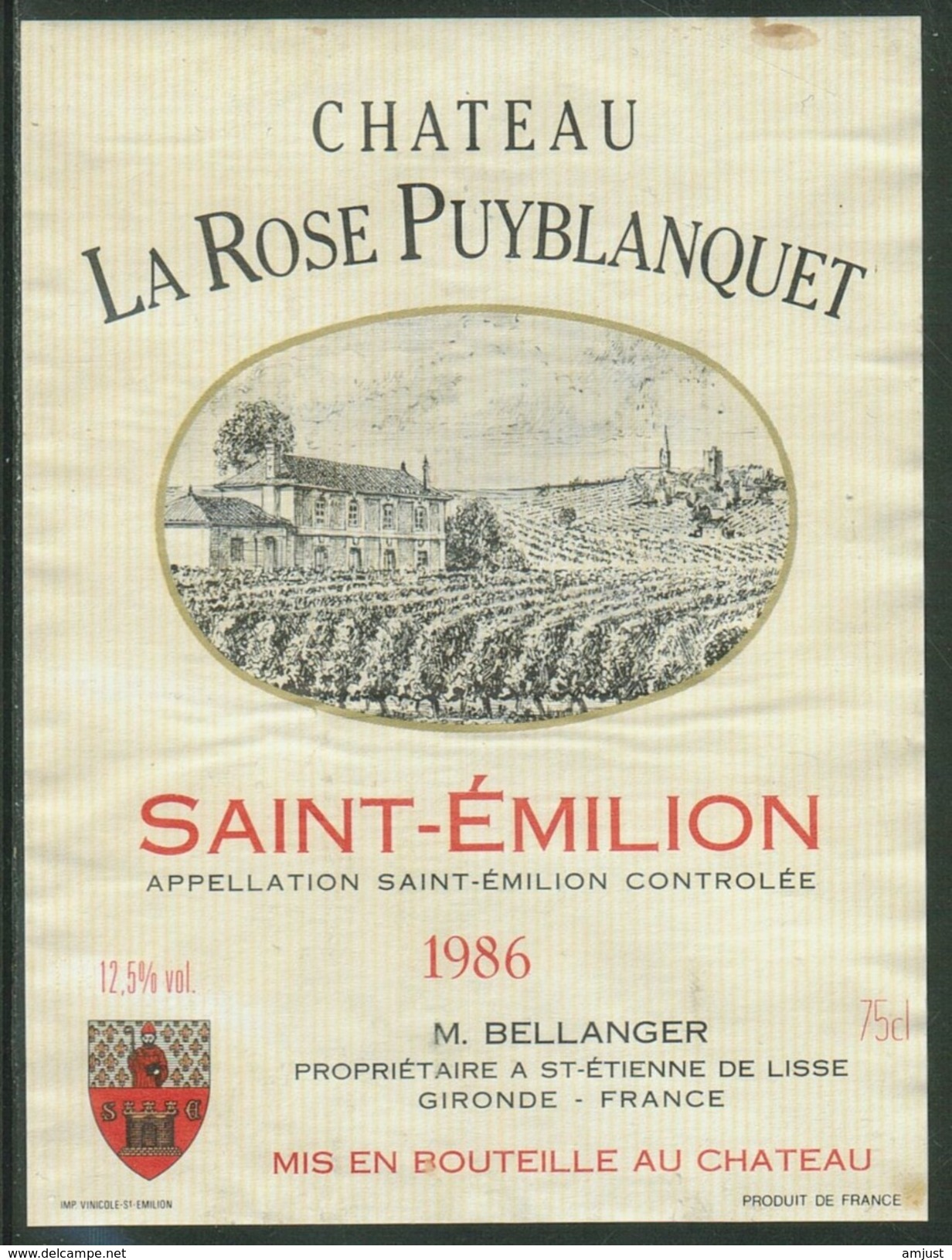 Rare // Etiquette // Bordeaux // Saint-Emilion, Château La Rose Puyblanquet ,M.Bellanger, ST.Etienne De Lisse Gironde, - Autres & Non Classés