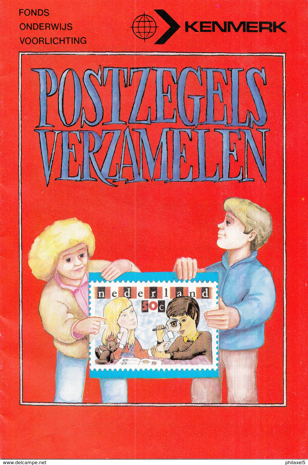 Nederland - Brochure "Postzegels Verzamelen"- Fonds Onderwijs Voorlichting - Kenmerk - Propaganda