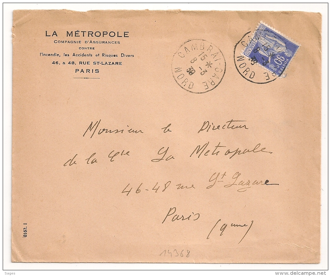 CAMBRAI - GARE Nord Sur 90C PAIX. 1939. LA METROPOLE. - 1921-1960: Période Moderne