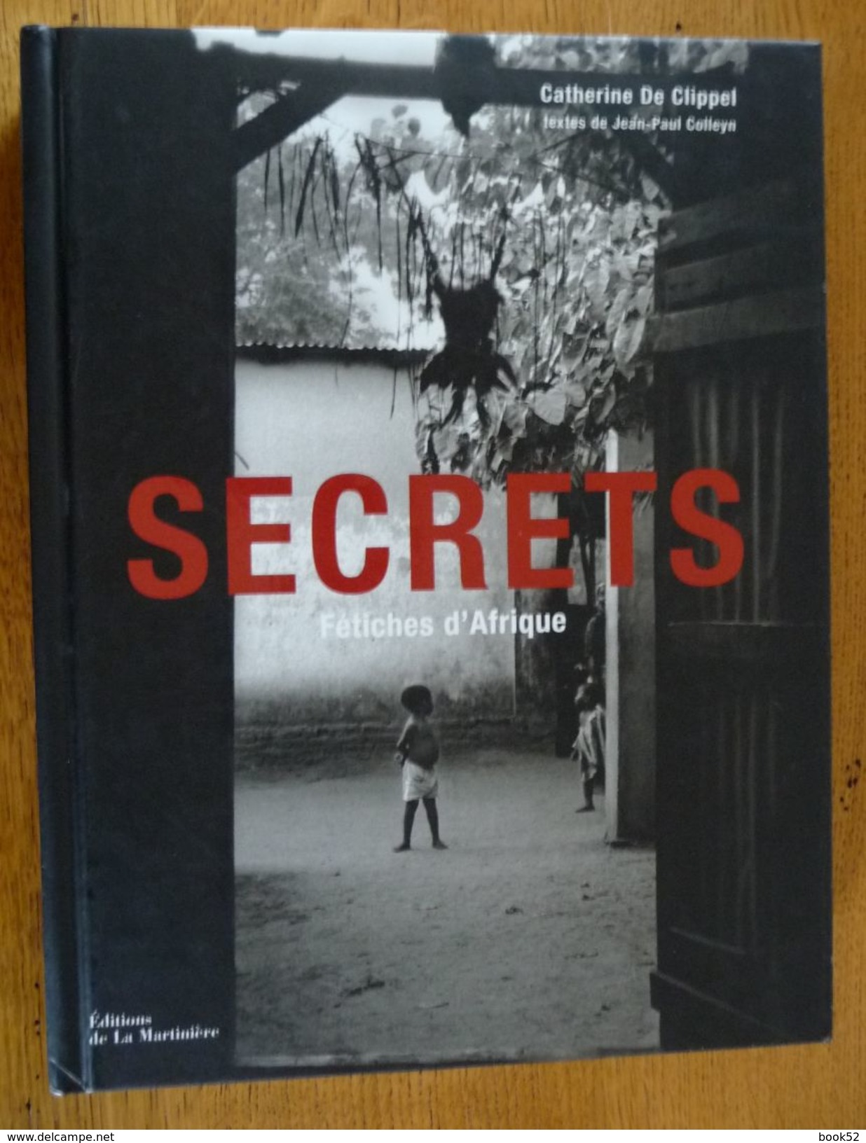 SECRETS Fétiches D'Afrique - Autres & Non Classés